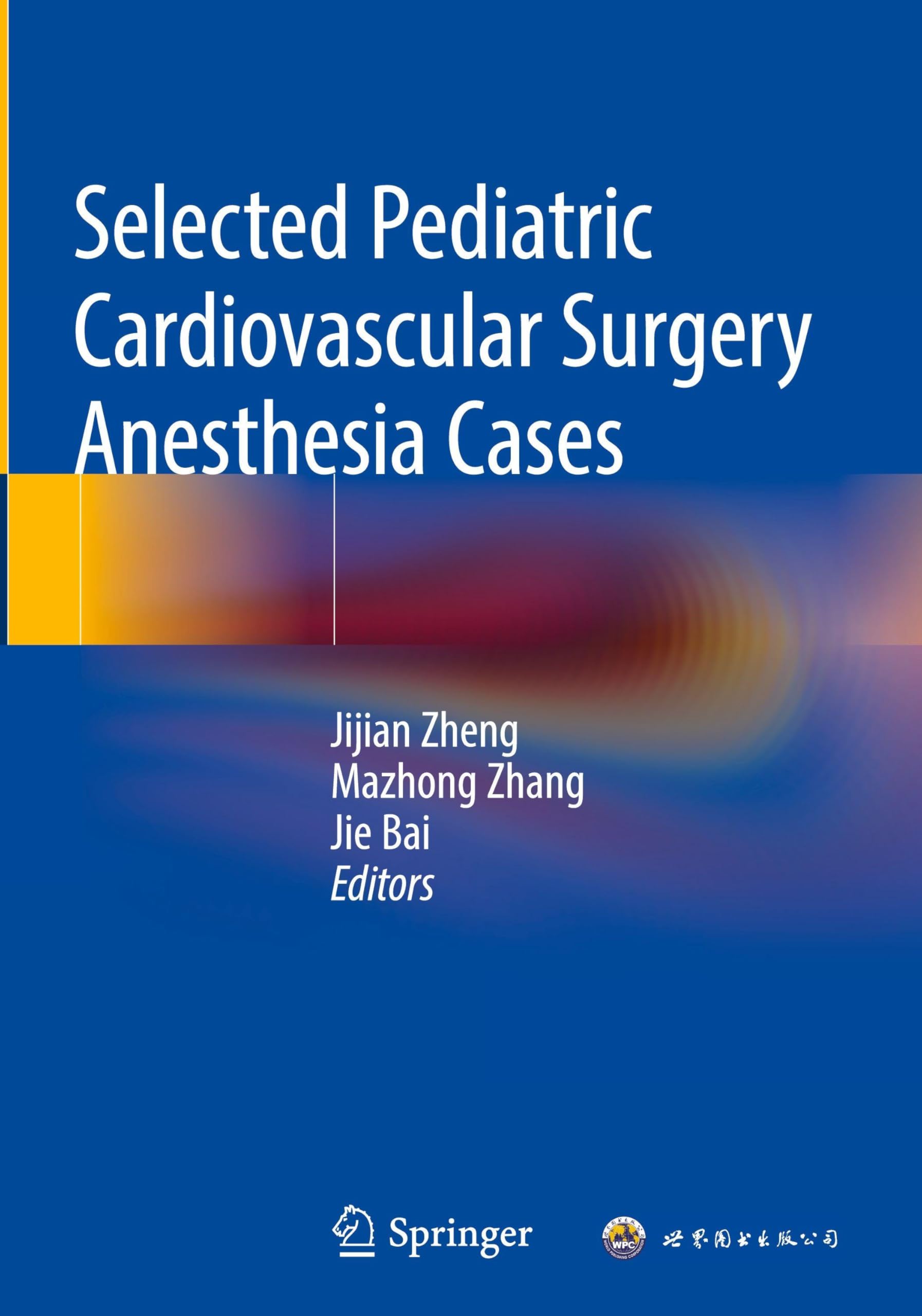 Selected Pediatric Cardiovascular Surgery Anesthesia Cases Medicine