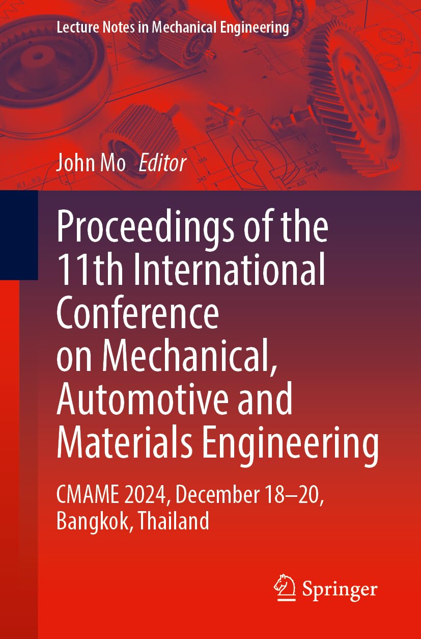 Proceedings of the 11th International Conference on Mechanical, Automotive and Materials Engineering Business & Technology