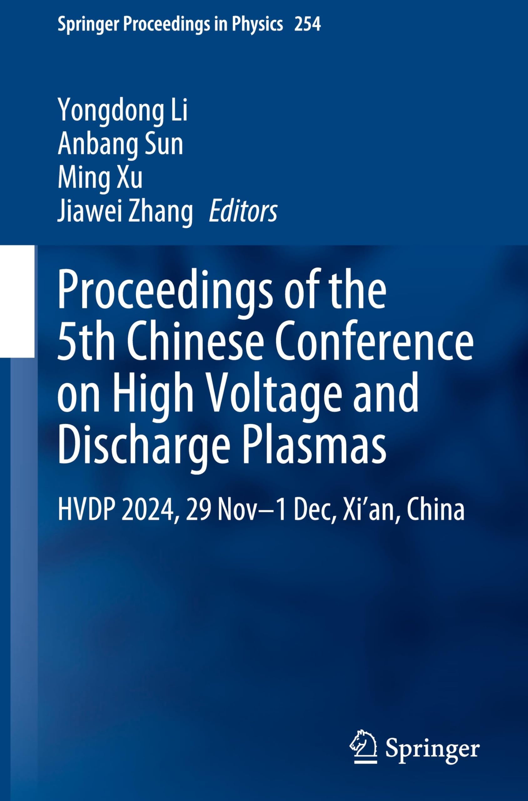 Proceedings of the 5th Chinese Conference on High Voltage and Discharge Plasmas Business & Technology
