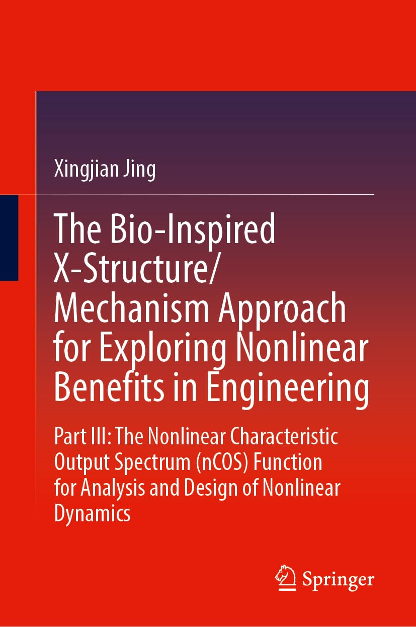 The Bio-Inspired X-Structure/Mechanism Approach for Exploring Nonlinear Benefits in Engineering Media & Communication