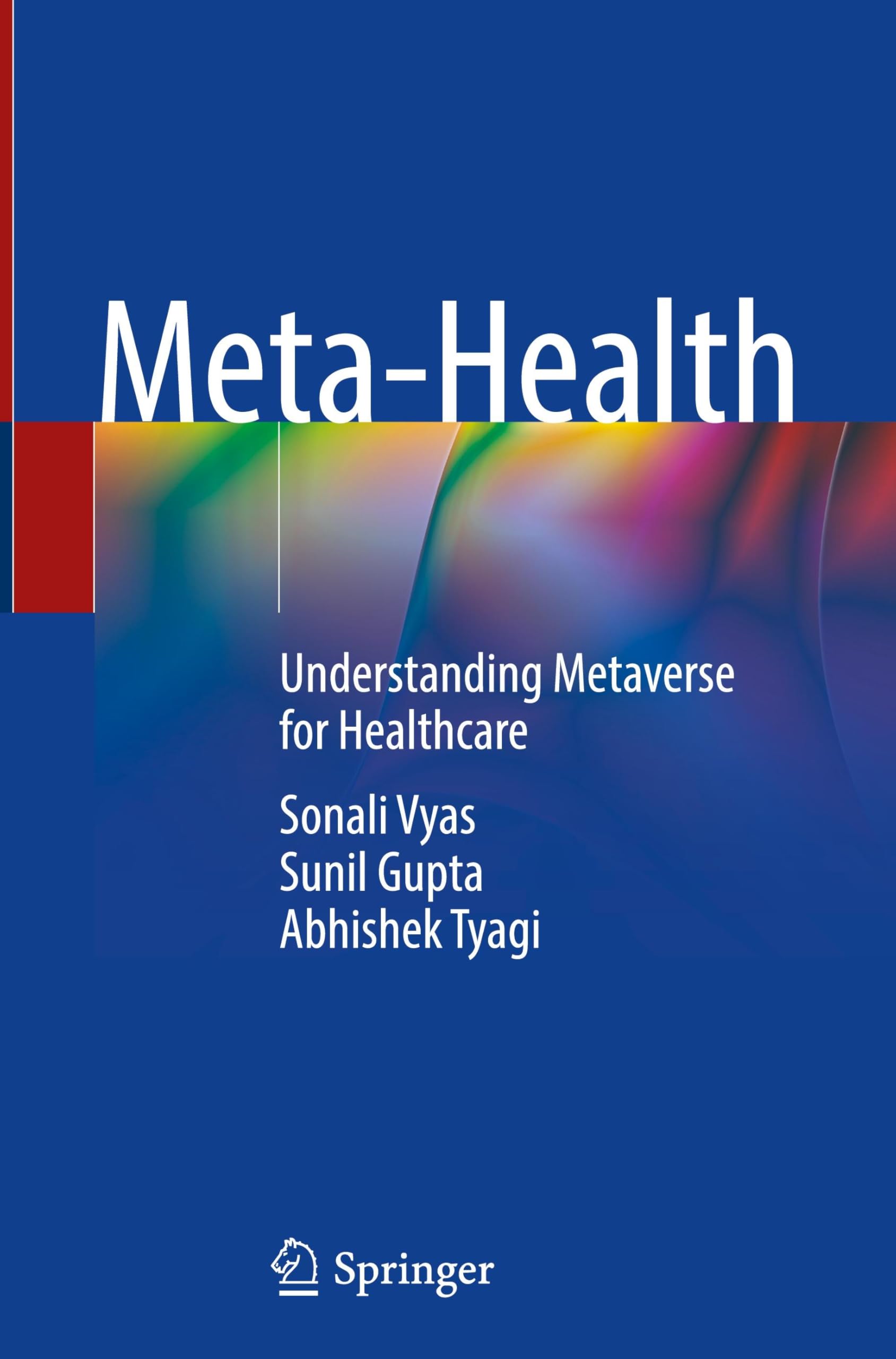 Meta-Health: Understanding Metaverse for Healthcare book