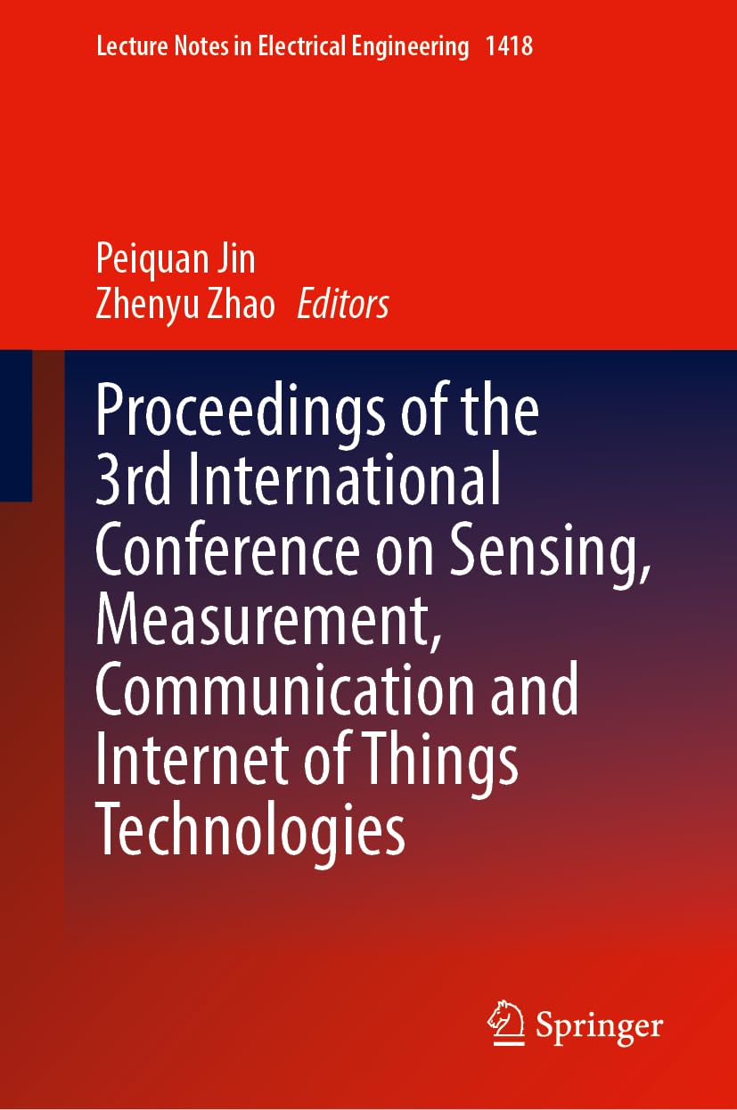 Proceedings of the 3rd International Conference on Sensing, Measurement, Communication and Internet of Things Technologies Computer Science