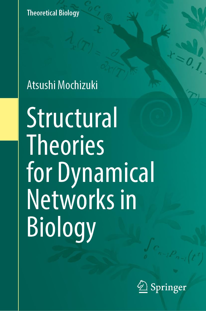 Structural Theories for Dynamical Networks in Biology Mathematics