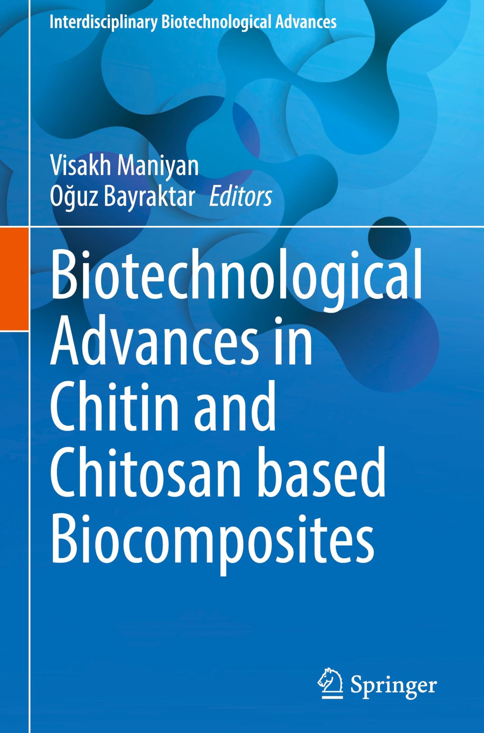 Biotechnological Advances in Chitin and Chitosan based Biocomposites Medicine
