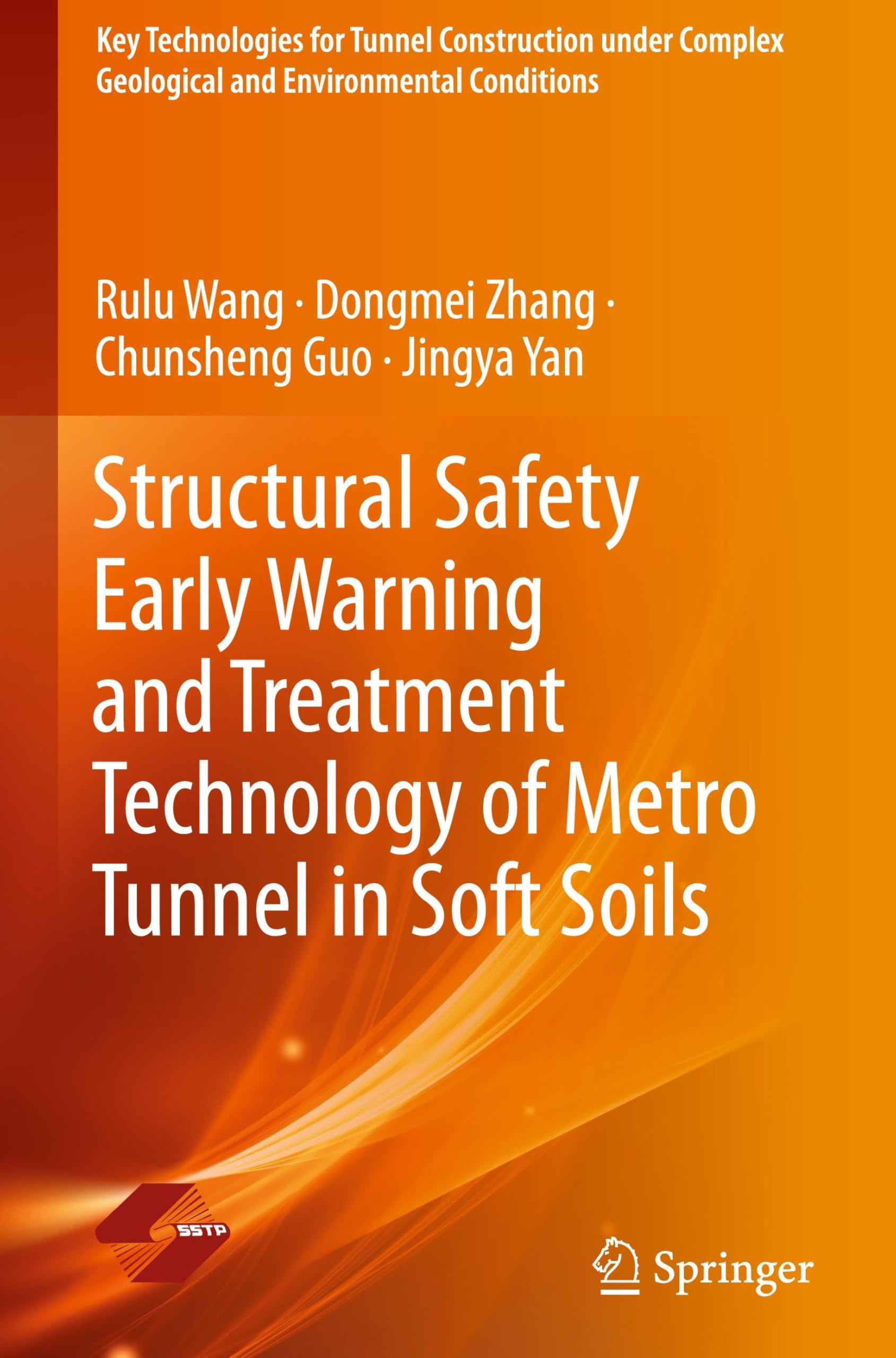 Structural Safety Early Warning and Treatment Technology of Metro Tunnel in Soft Soils Business & Technology