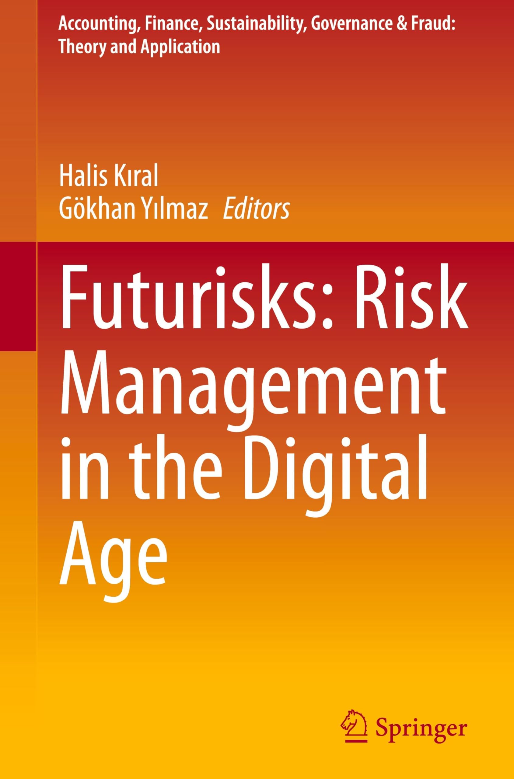 Futurisks: Risk Management in the Digital Age Law