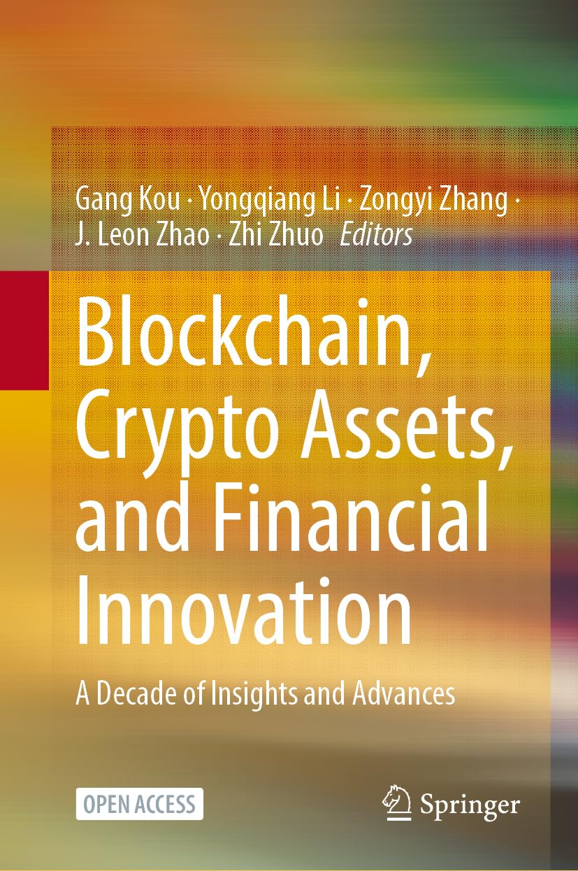 Blockchain, Crypto Assets, and Financial Innovation: A Decade of Insights and Advances Law