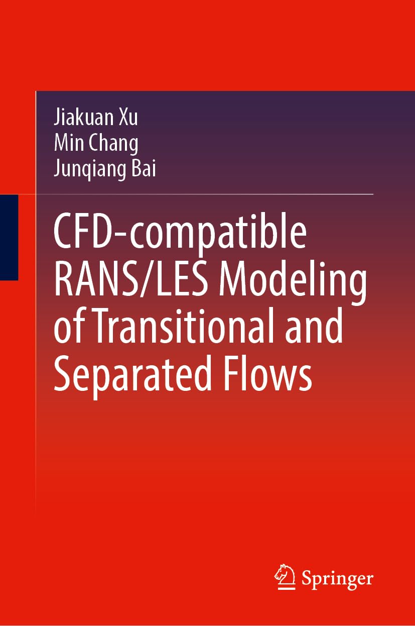 Product Image: CFD-Compatible RANS/LES Modeling of Transitional and Separated Flows