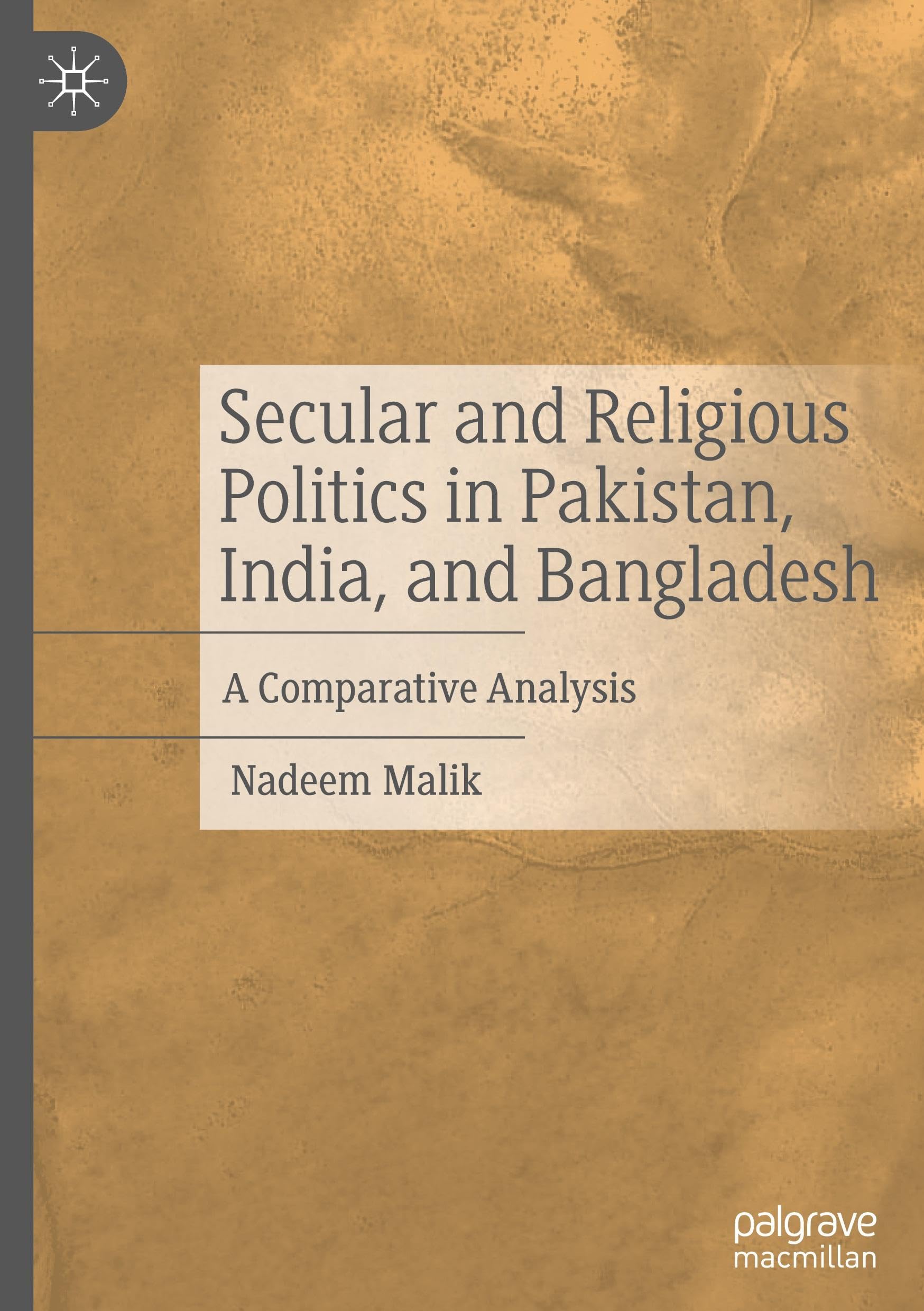 Secular and Religious Politics in Pakistan, India, and Bangladesh Law