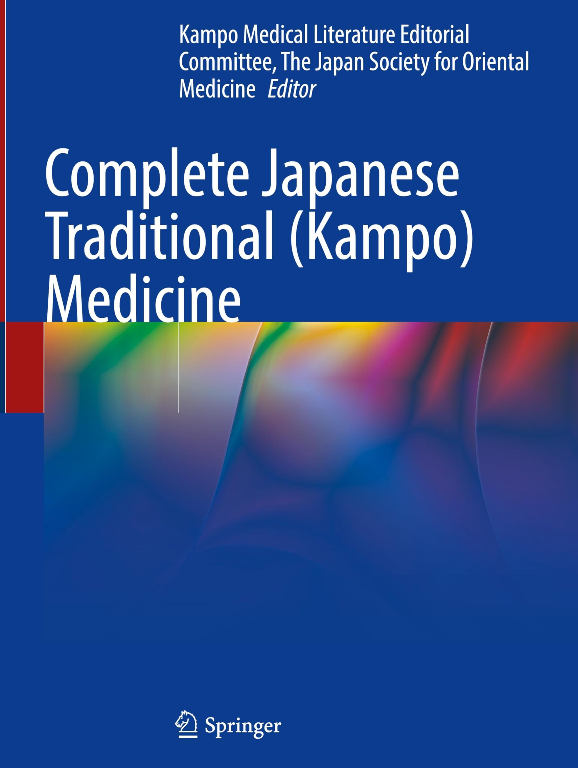 Complete Japanese Traditional (Kampo) Medicine Medicine