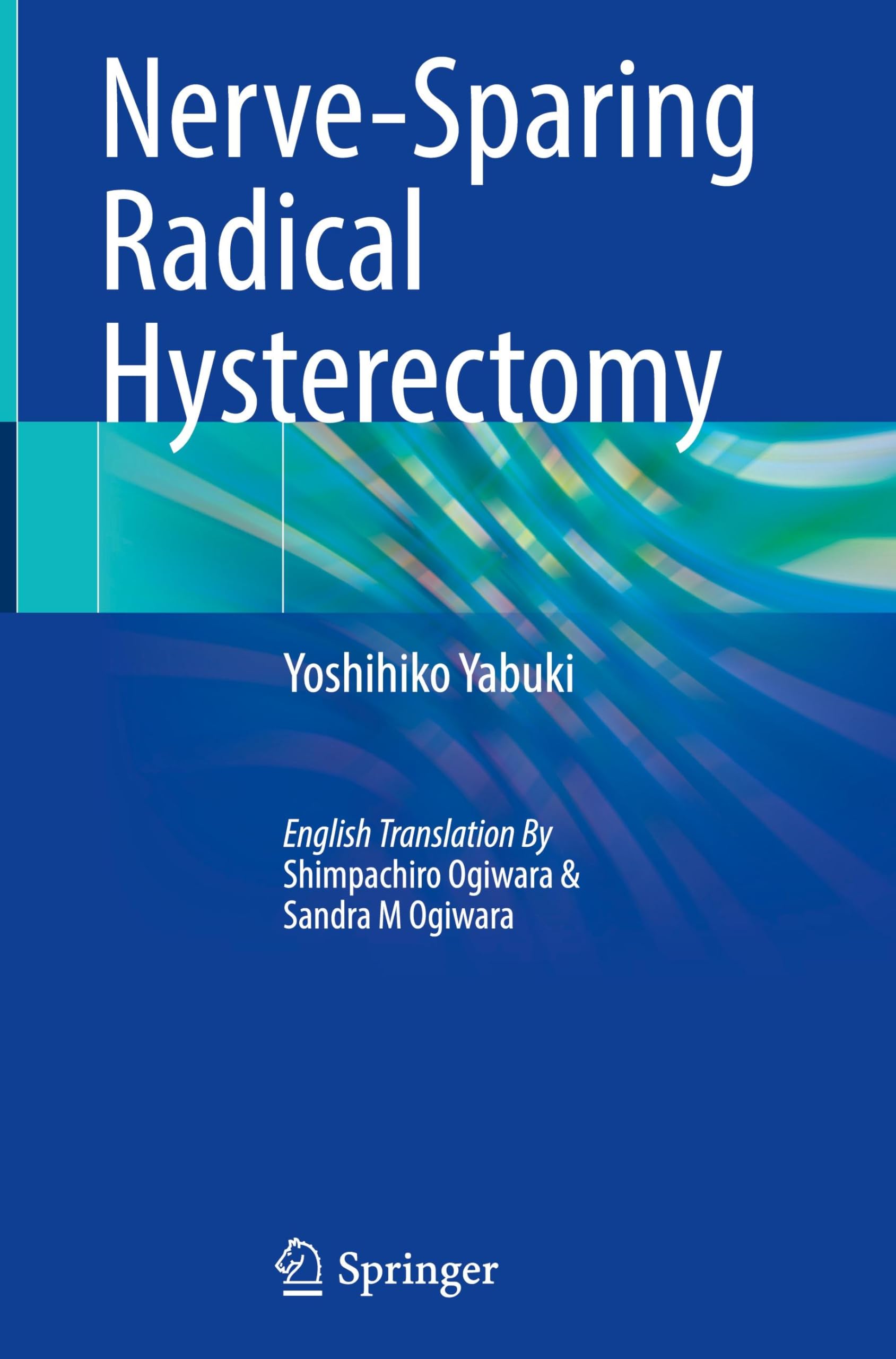 Nerve-Sparing Radical Hysterectomy Medicine