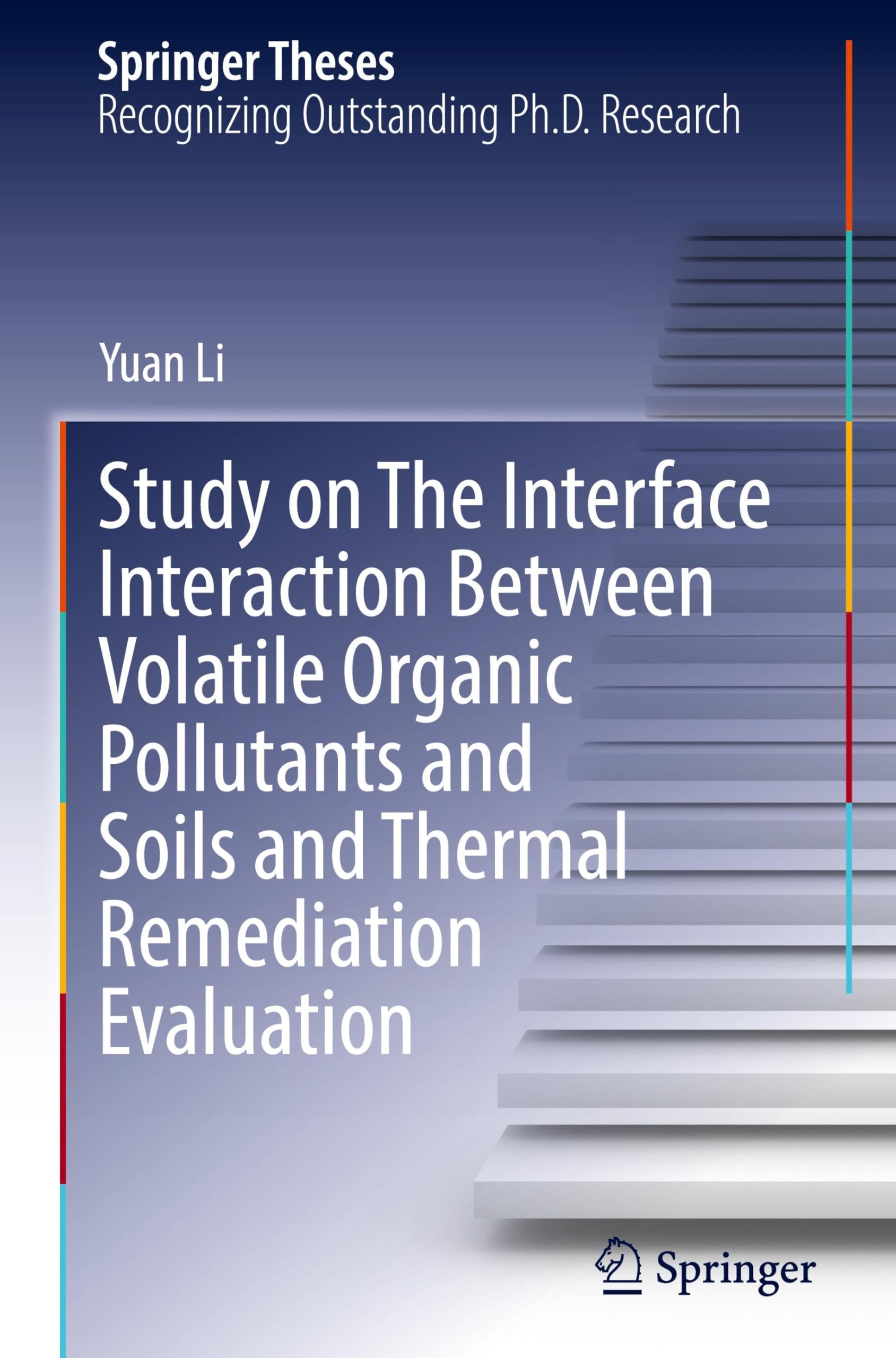 Study on The Interface Interaction Between Volatile Organic Pollutants and Soils and Thermal Remediation Evaluation Business & Technology