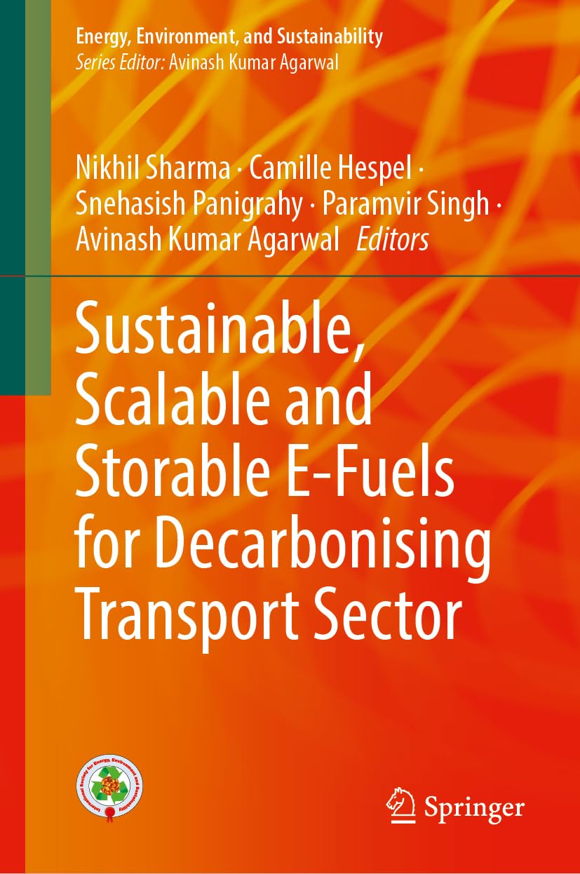 Sustainable, Scalable and Storable E-Fuels for Decarbonising Transport Sector Business & Technology