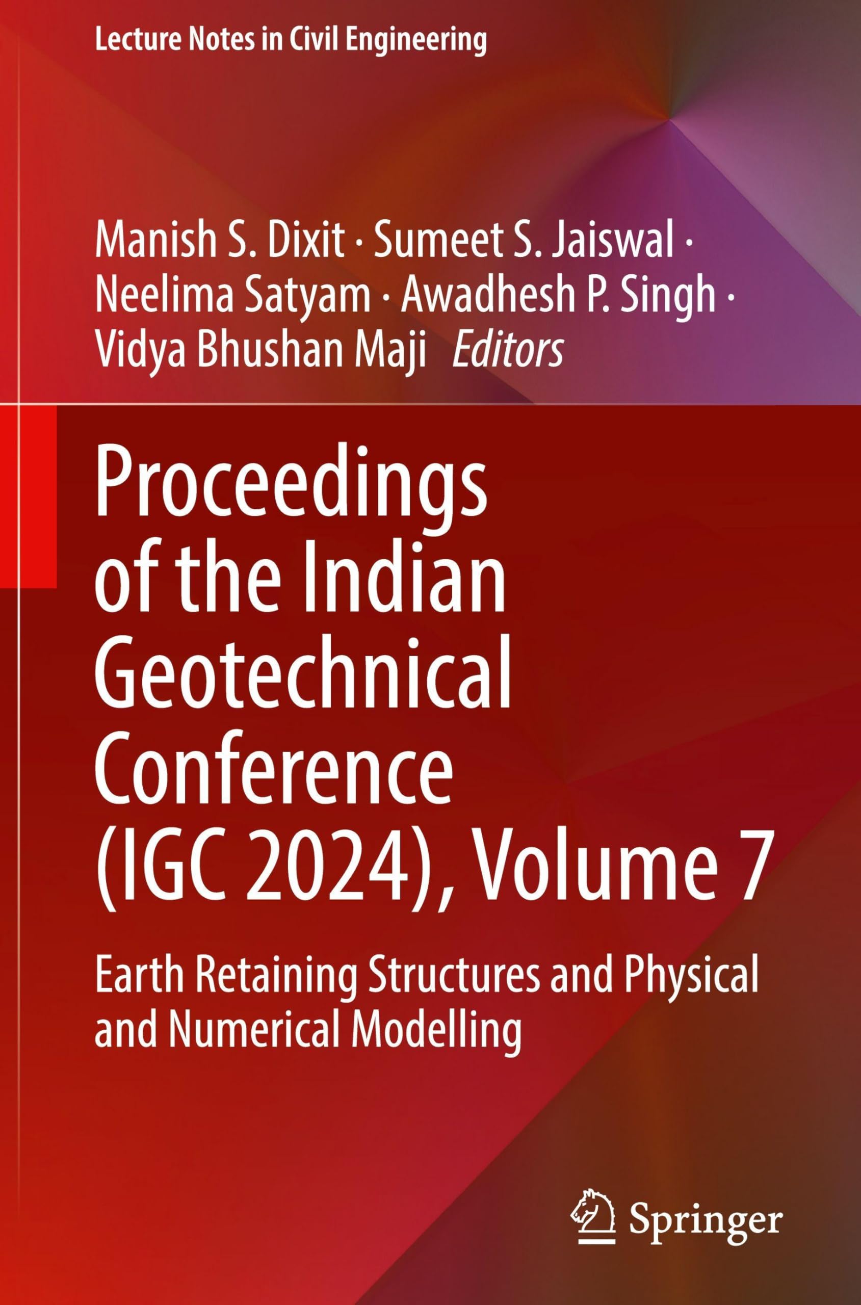 Proceedings of the Indian Geotechnical Conference (IGC 2024), Volume 7 Business & Technology