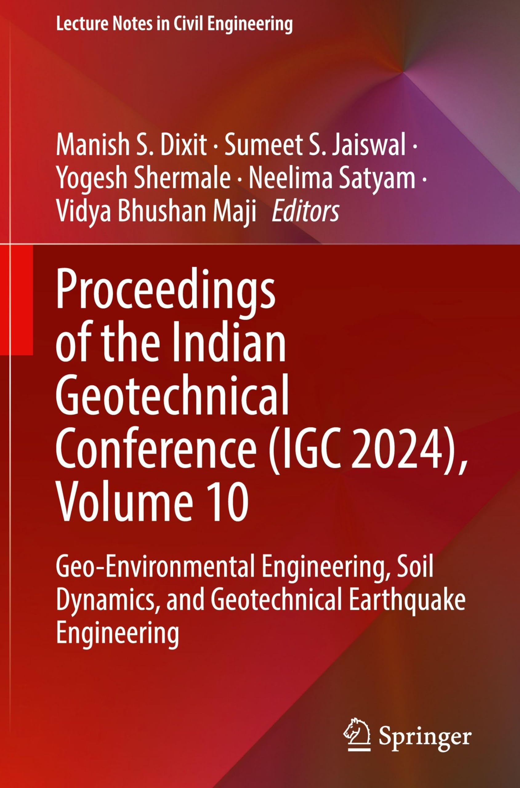 Proceedings of the Indian Geotechnical Conference (IGC 2024), Volume 10 Business & Technology