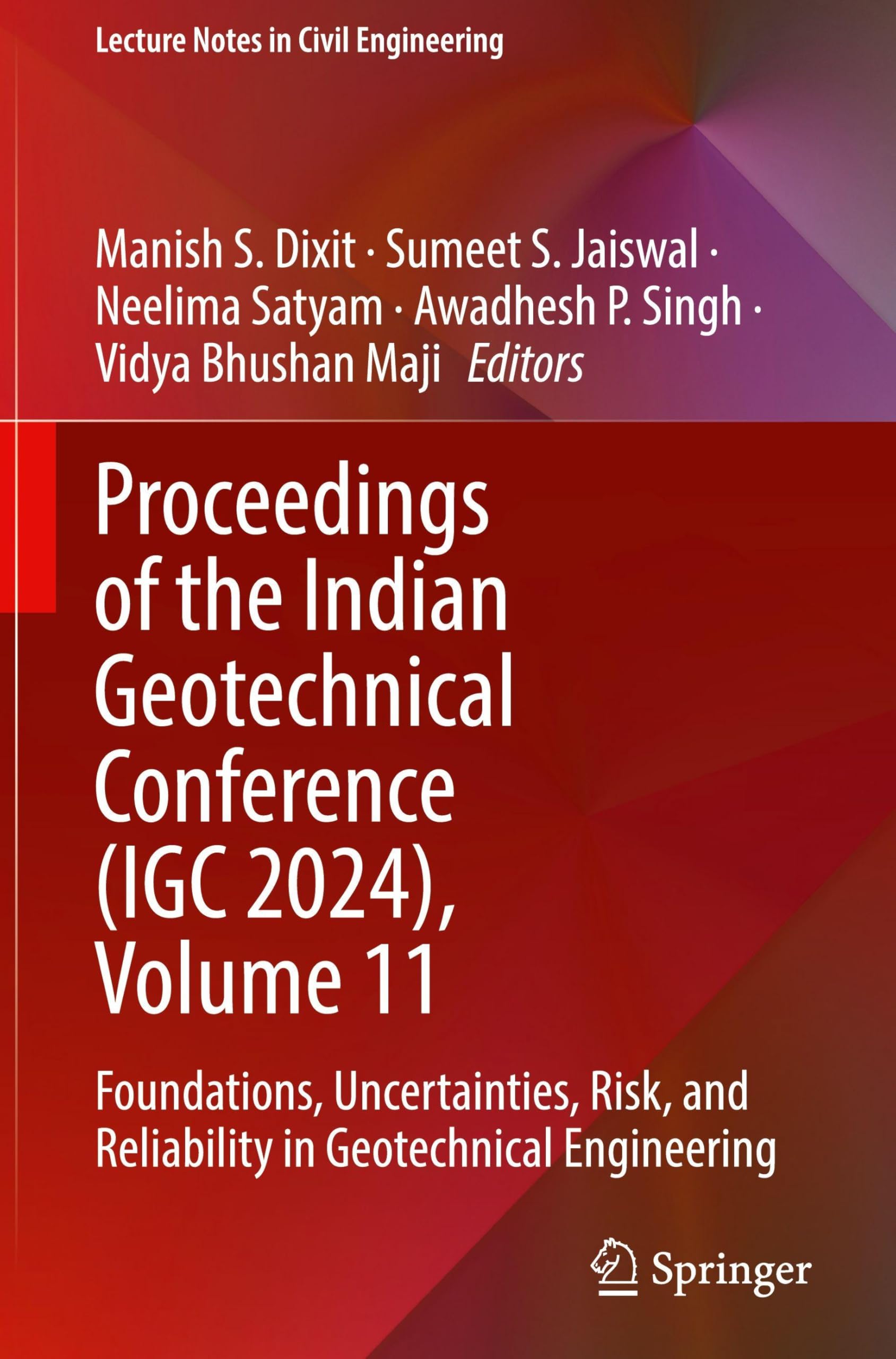 Proceedings of the Indian Geotechnical Conference (IGC 2024), Volume 11 Business & Technology