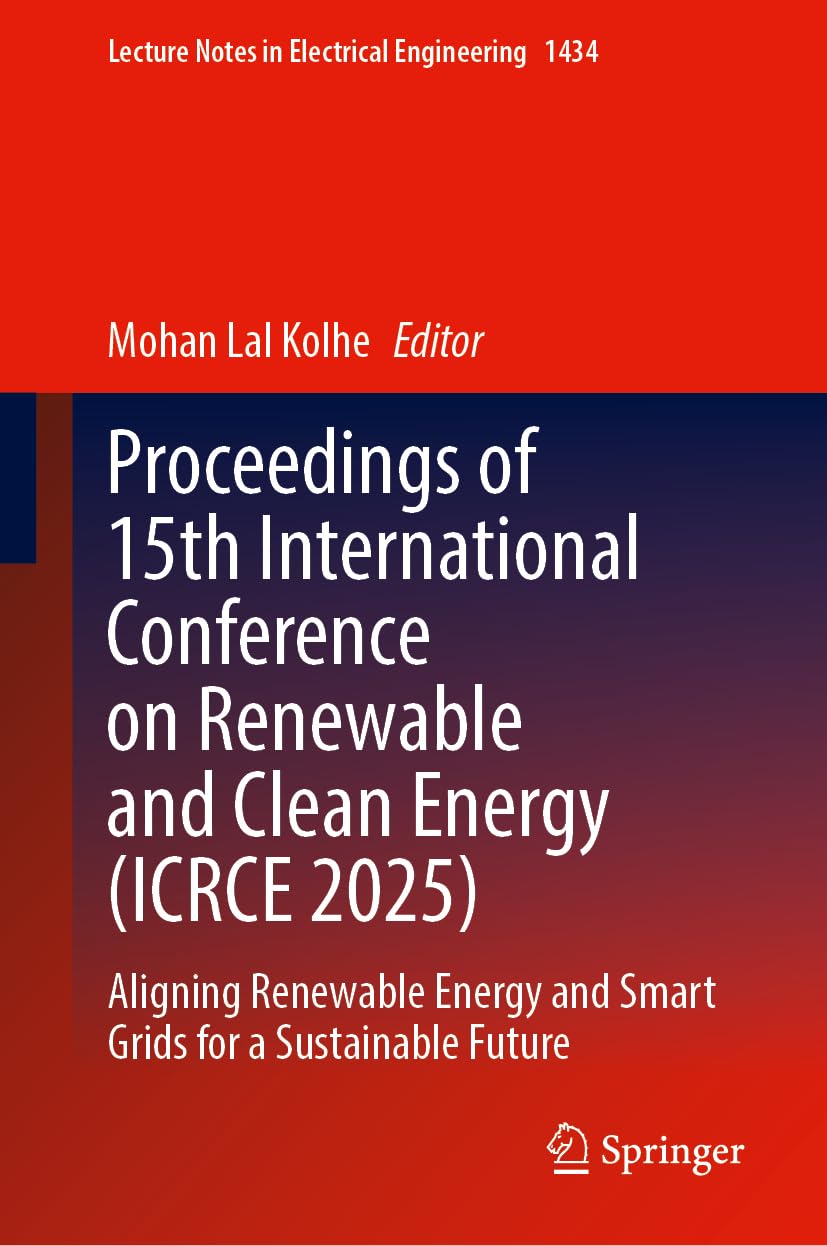 Proceedings of 15th International Conference on Renewable and Clean Energy (ICRCE 2025) Business & Technology