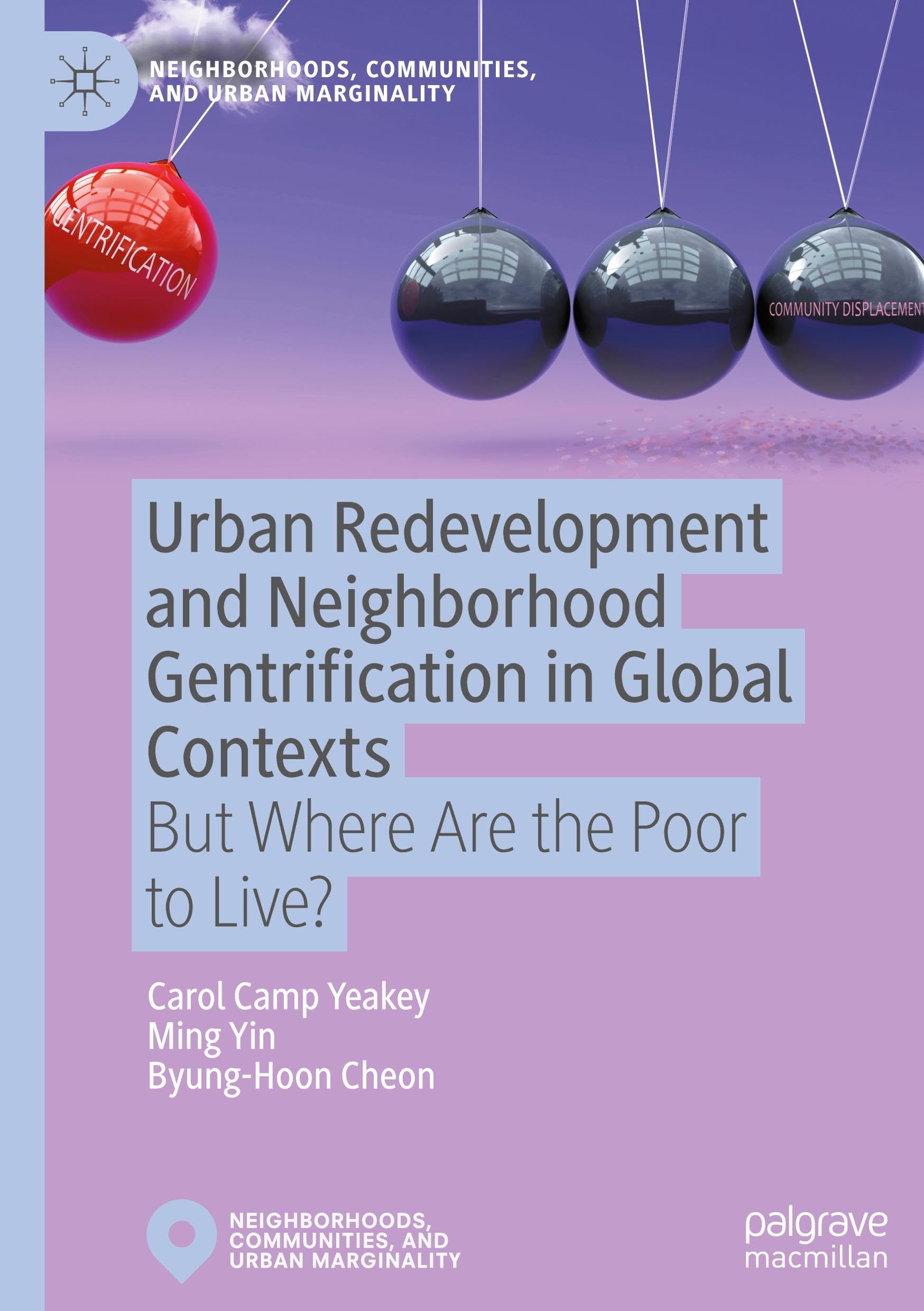 Urban Redevelopment and Neighborhood Gentrification in Global Contexts Law