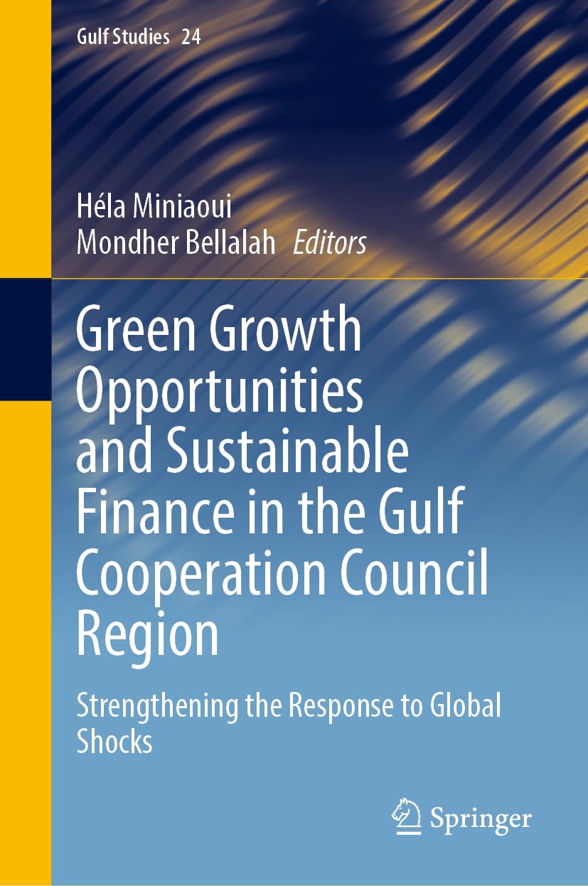 Green Growth Opportunities and Sustainable Finance in the Gulf Cooperation Council Region Law