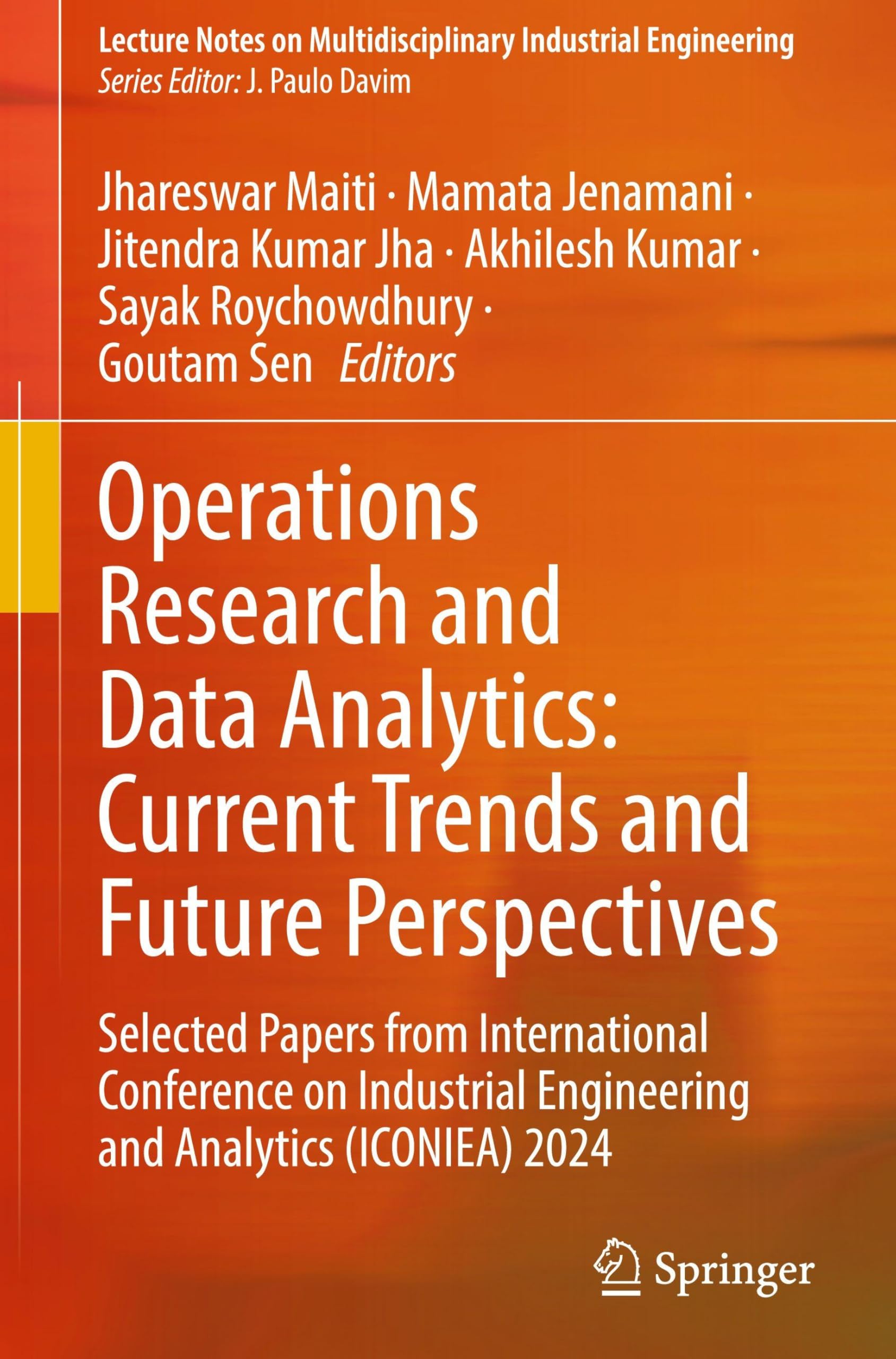 Operations Research and Data Analytics: Current Trends and Future Perspectives: Selected Papers from International Conference on Industrial ... on Multidisciplinary Industrial Engineering) Law