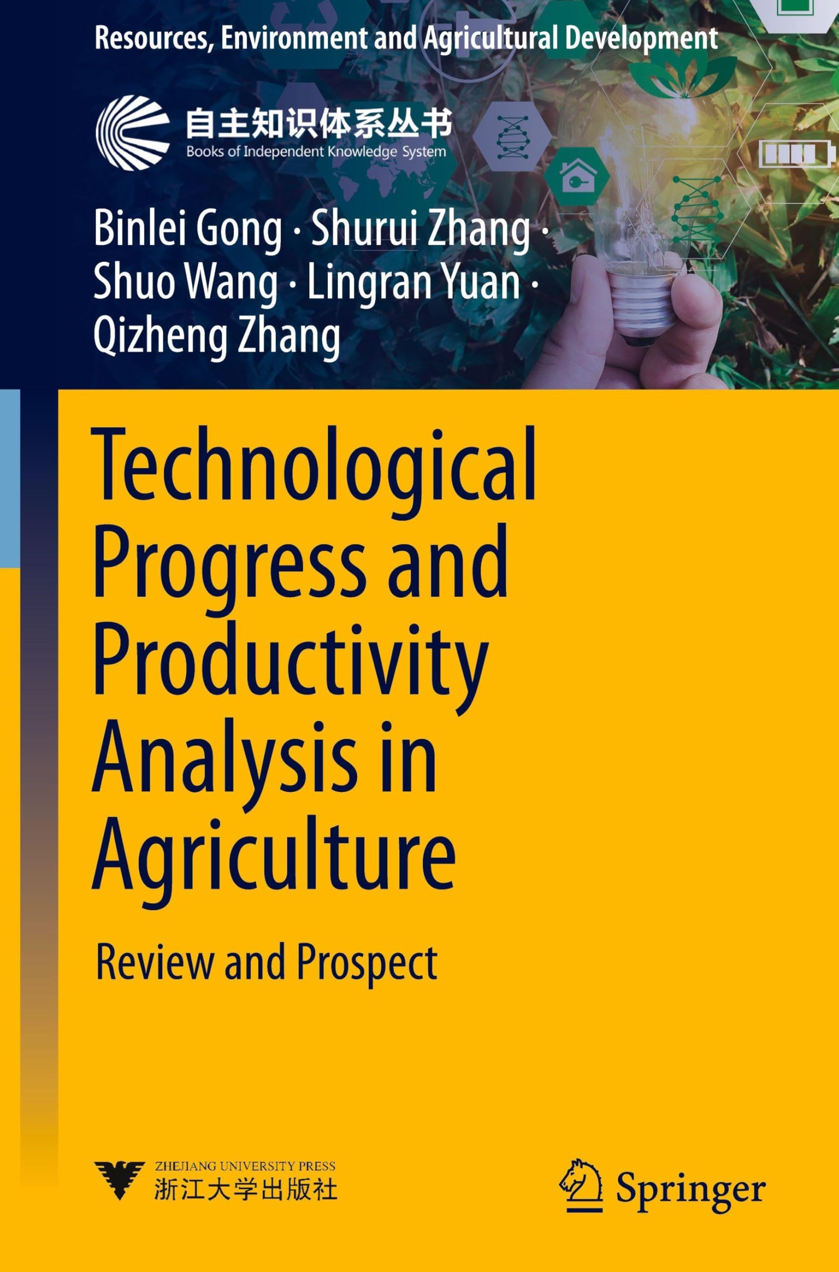 Technological Progress and Productivity Analysis in Agriculture: Review and Prospect (Resources, Environment and Agricultural Development) Business, Finance & Career