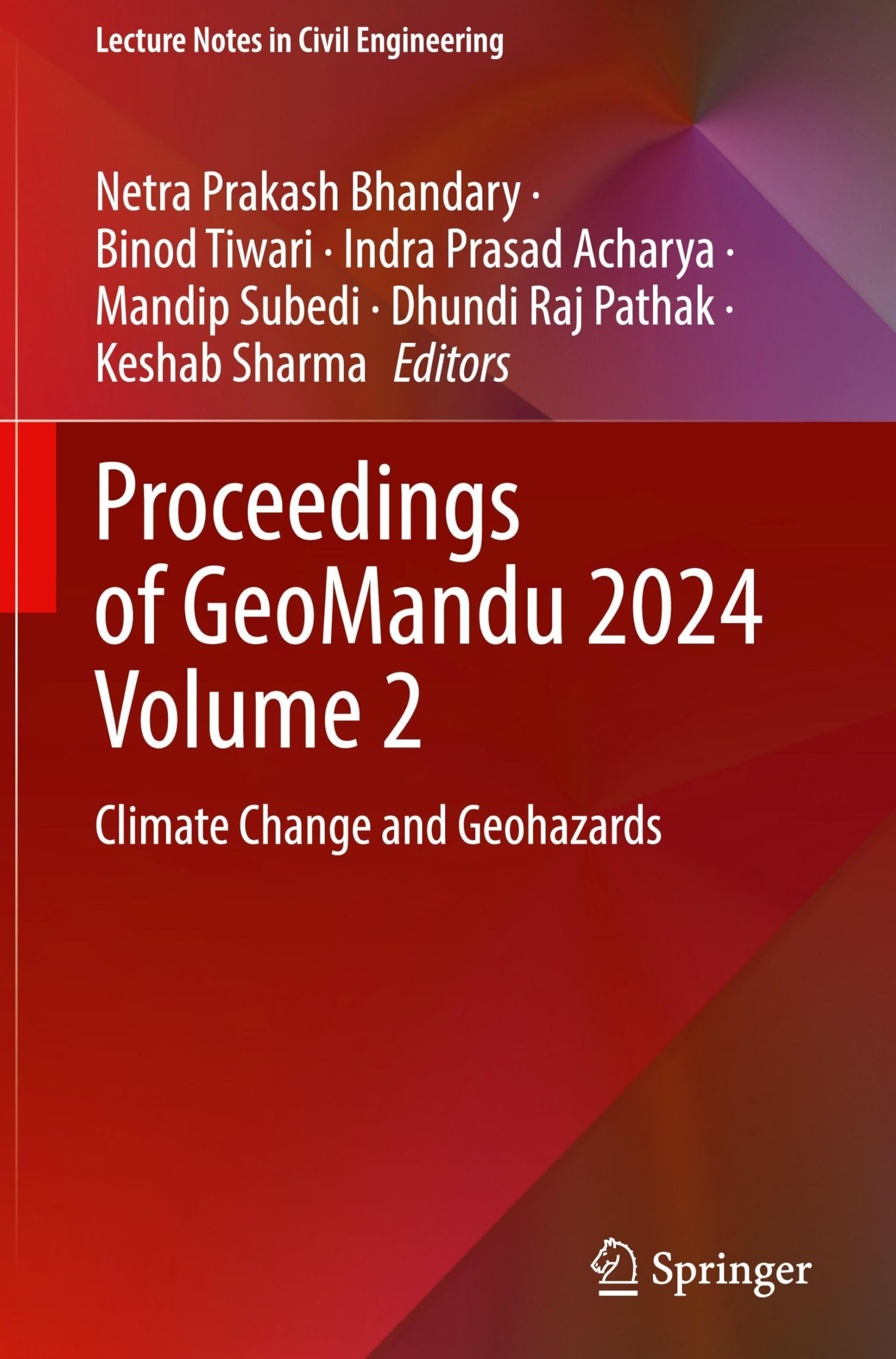 Proceedings of GeoMandu 2024 Volume 2: Climate Change and Geohazards (Lecture Notes in Civil Engineering, 657, Band 657) Business & Technology