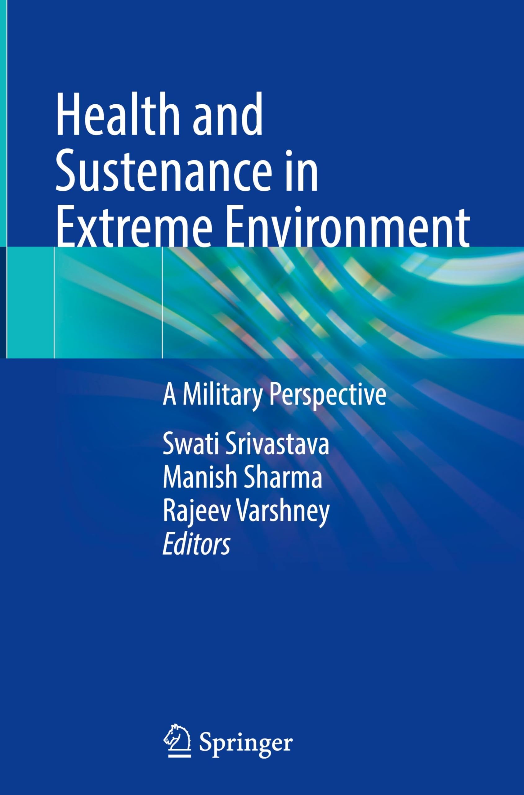 Health and Sustenance in Extreme Environment Medicine