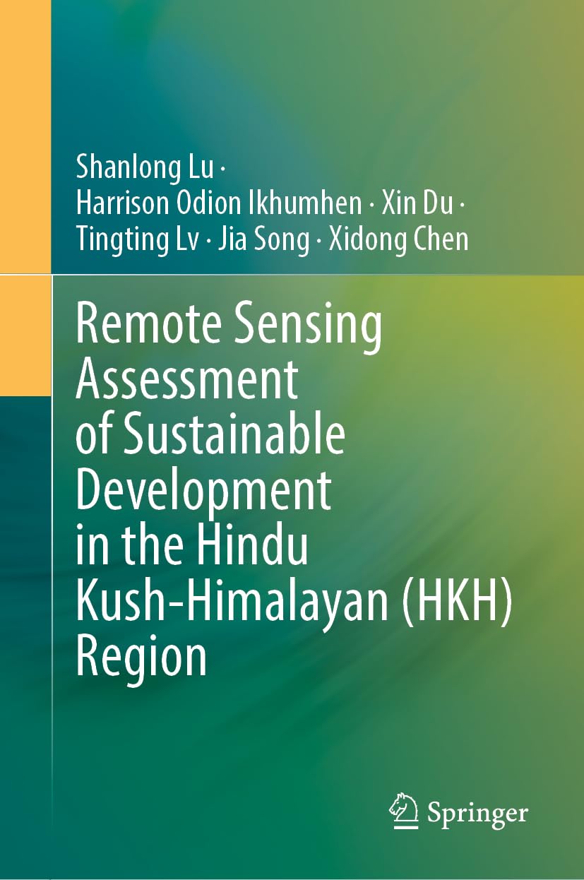 Remote Sensing Assessment of Sustainable Development in the Hindu Kush-Himalayan (HKH) Region Social Sciences