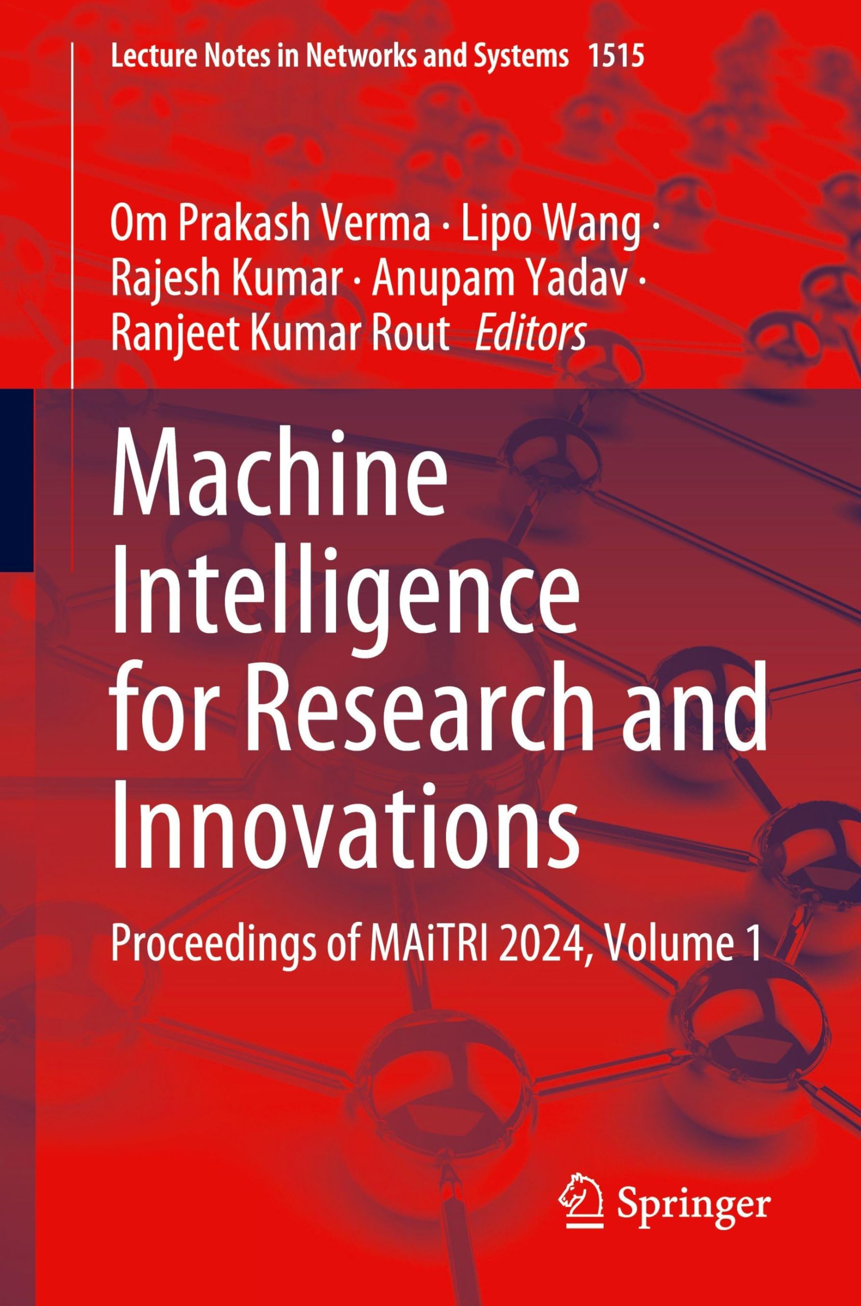 Machine Intelligence for Research and Innovations: Proceedings of MAiTRI 2024, Volume 1 (Lecture Notes in Networks and Systems, 1515, Band 1) Hobbies & Crafts