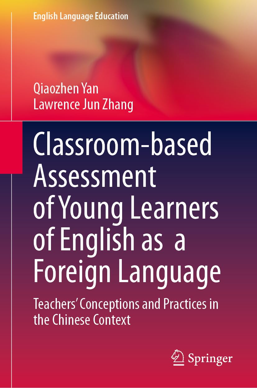 Classroom-based Assessment of Young Learners of English as a Foreign Language Study Guides