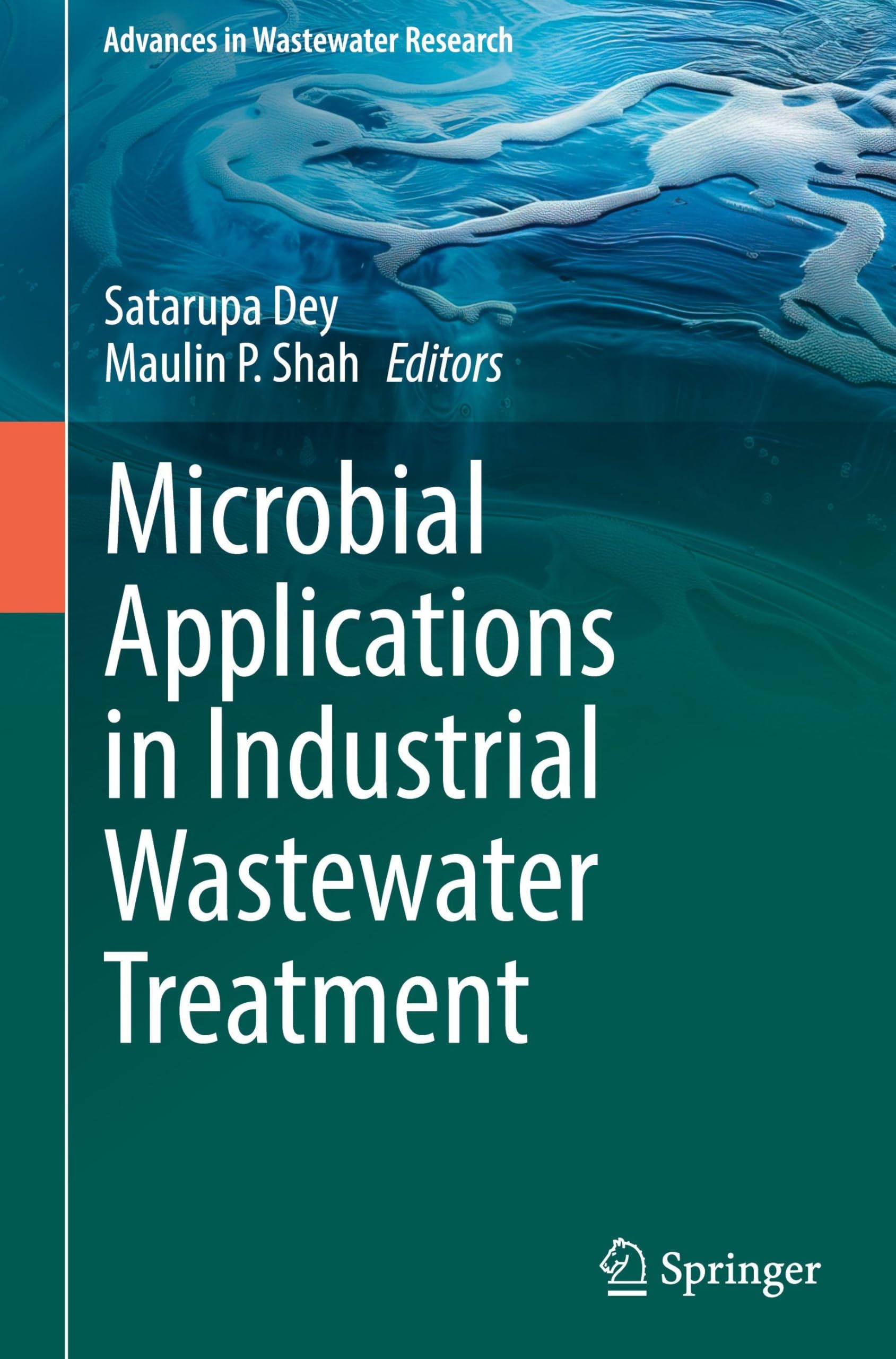 Microbial Applications in Industrial Wastewater Treatment (Advances in Wastewater Research) Business & Technology
