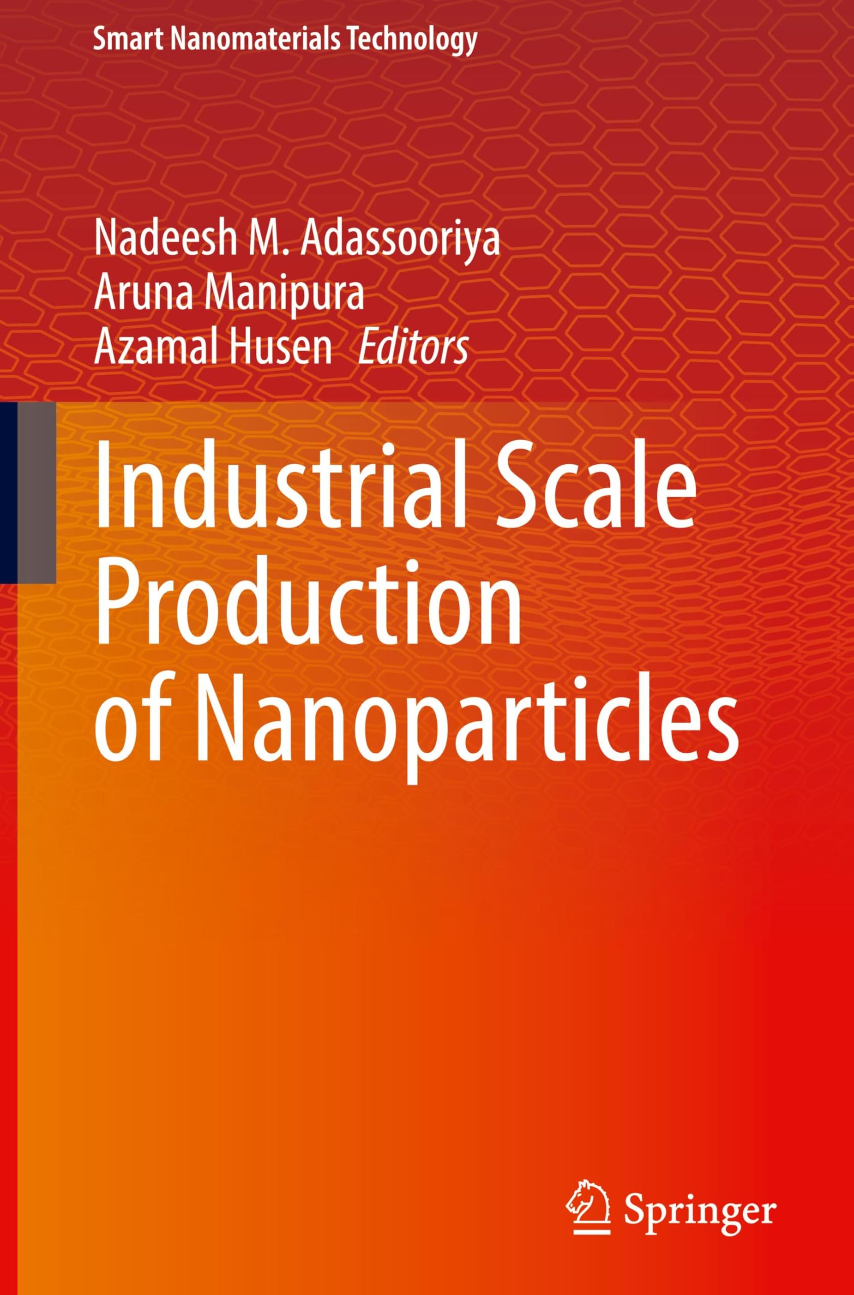 Industrial Scale Production of Nanoparticles Business & Technology