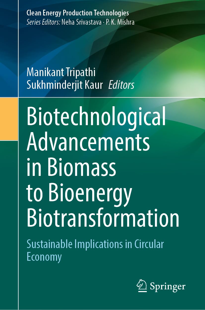 Biotechnological Advancements in Biomass to Bioenergy Biotransformation Business & Technology