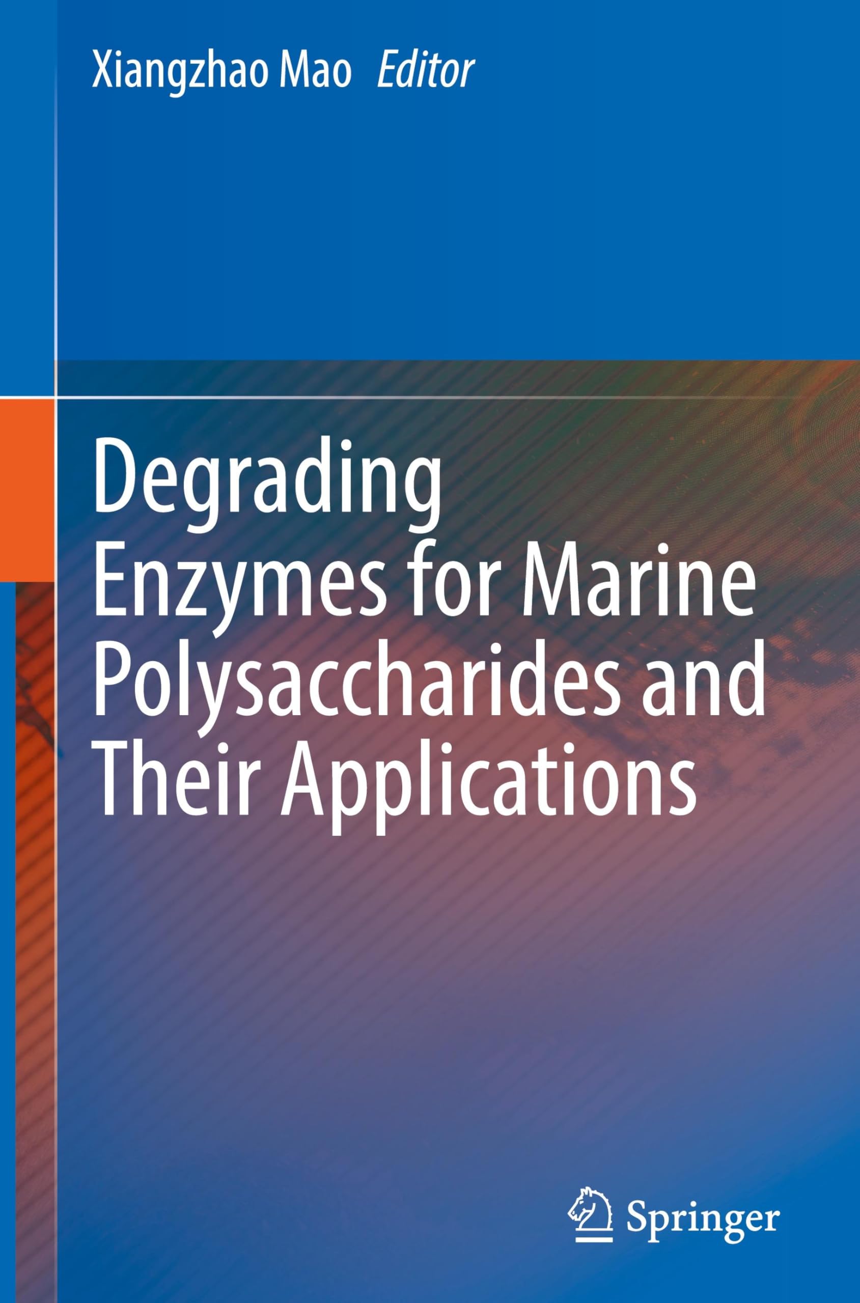 Degrading Enzymes for Marine Polysaccharides and Their Applications Business, Finance & Career