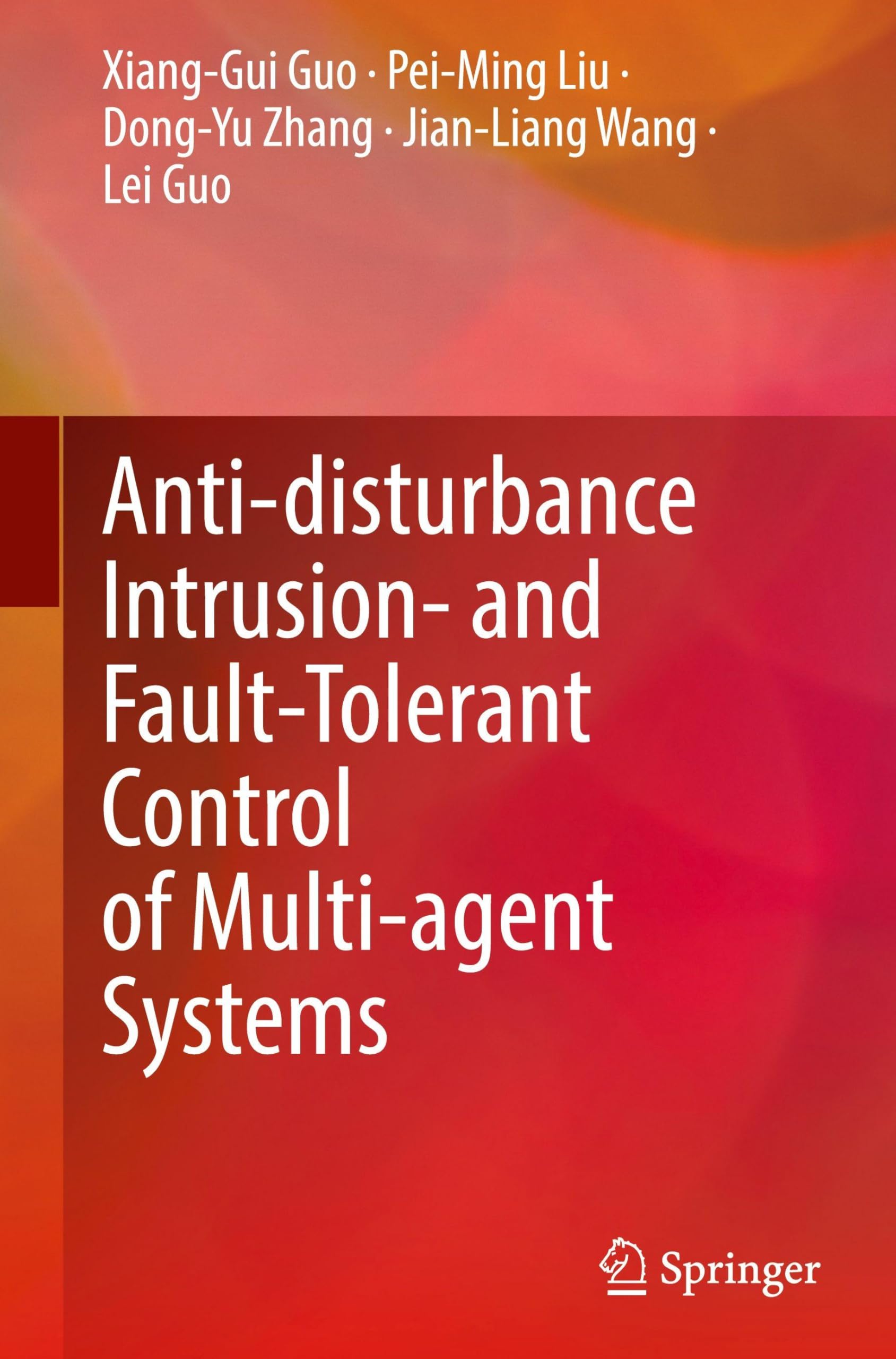 Anti-disturbance Intrusion- and Fault-Tolerant Control of Multi-agent Systems Computer Science