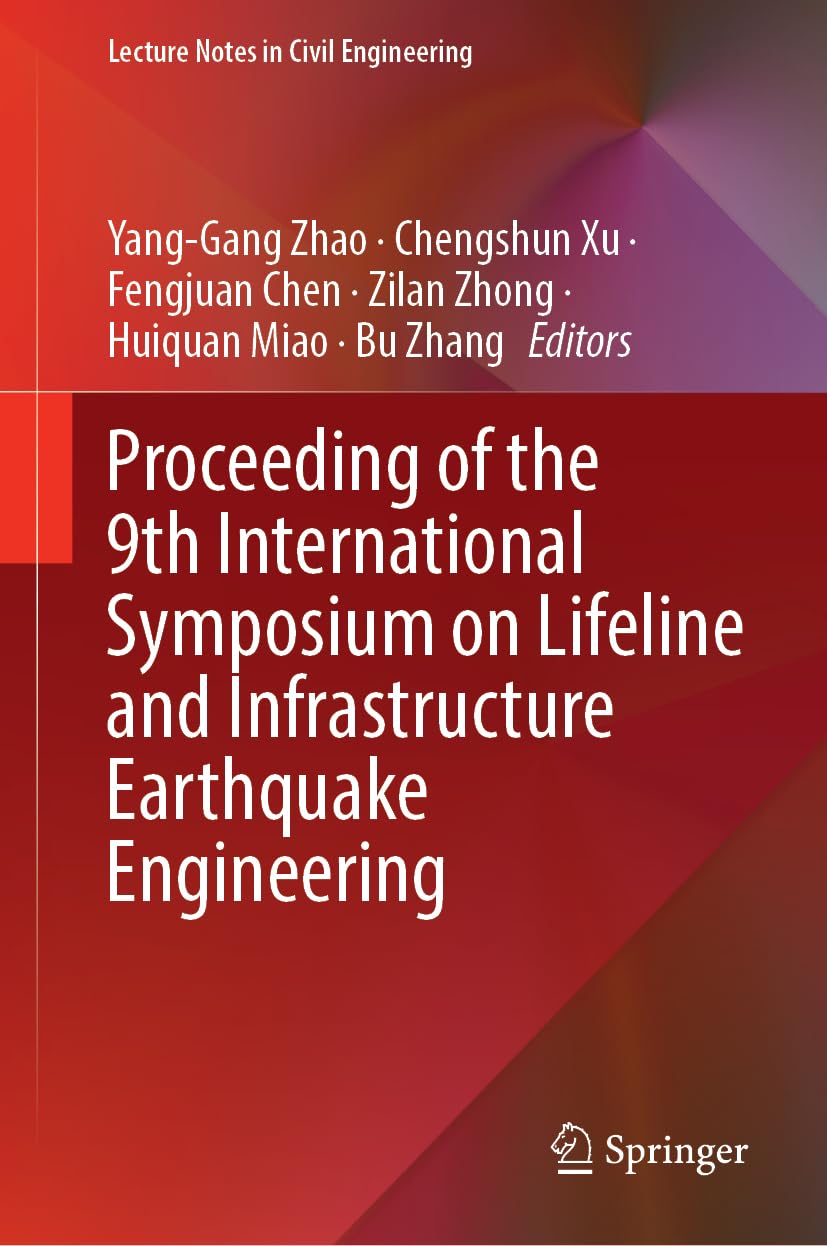 Proceeding of the 9th International Symposium on Lifeline and Infrastructure Earthquake Engineering Business & Technology