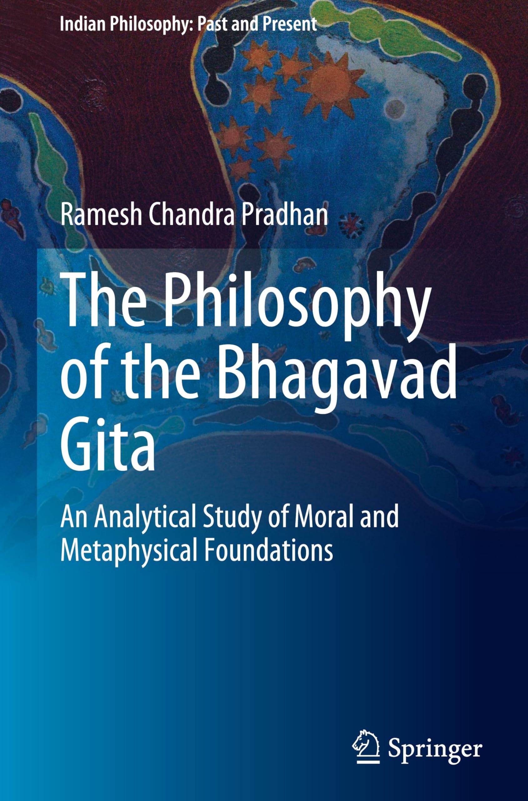 The Philosophy of the Bhagavad Gita Philosophy