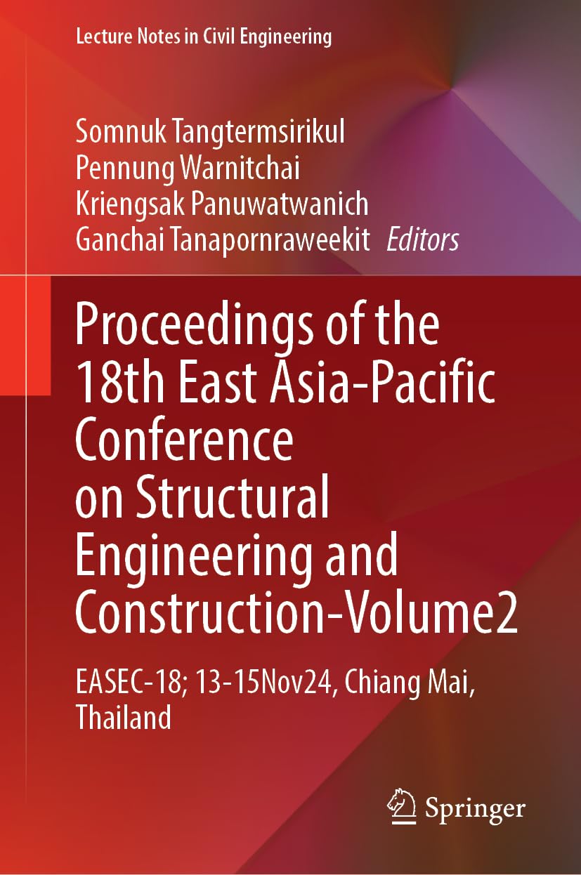 Proceedings of the 18th East Asia-Pacific Conference on Structural Engineering and Construction, Volume 2 Business & Technology