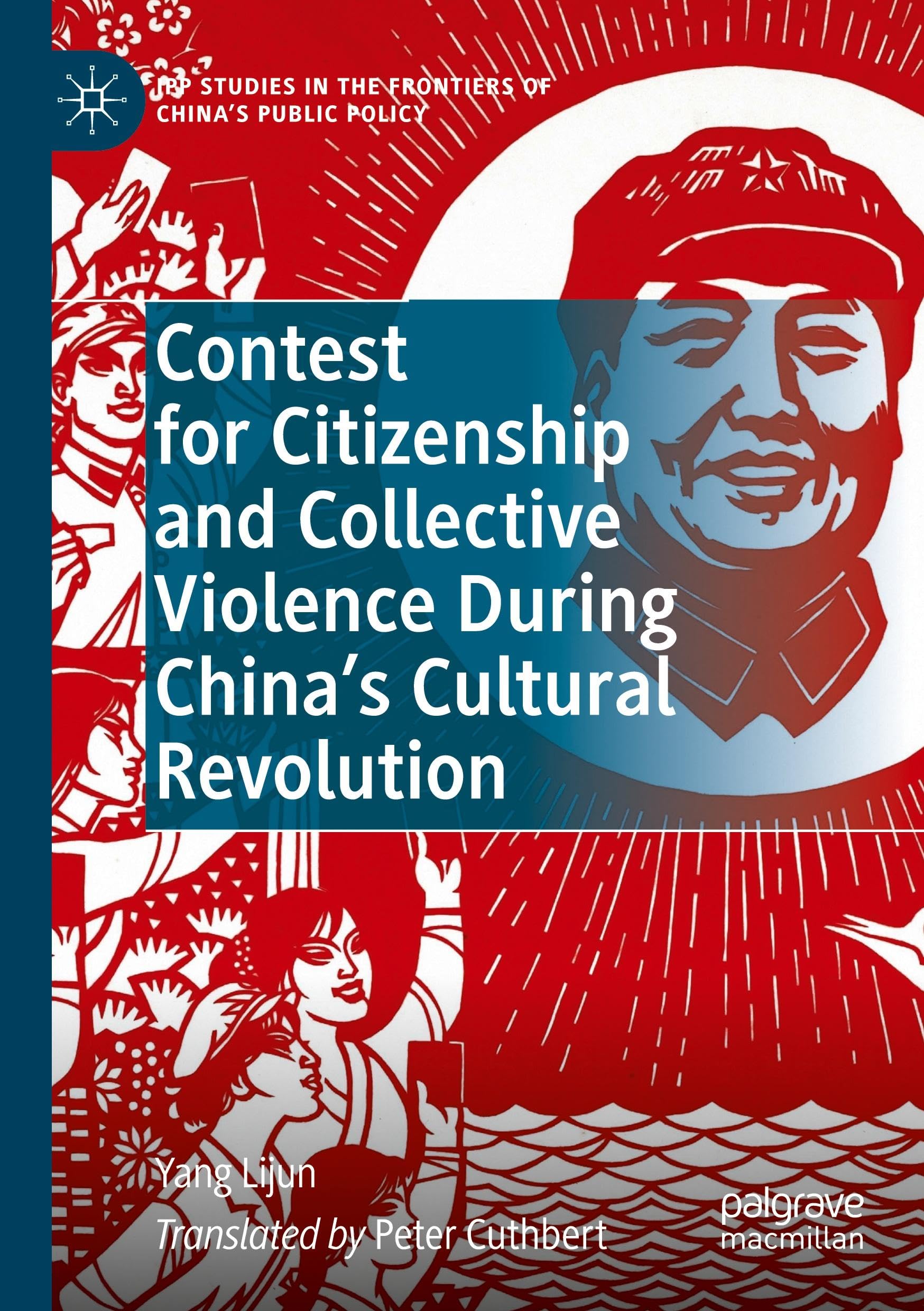Contest for Citizenship and Collective Violence During China's Cultural Revolution Law