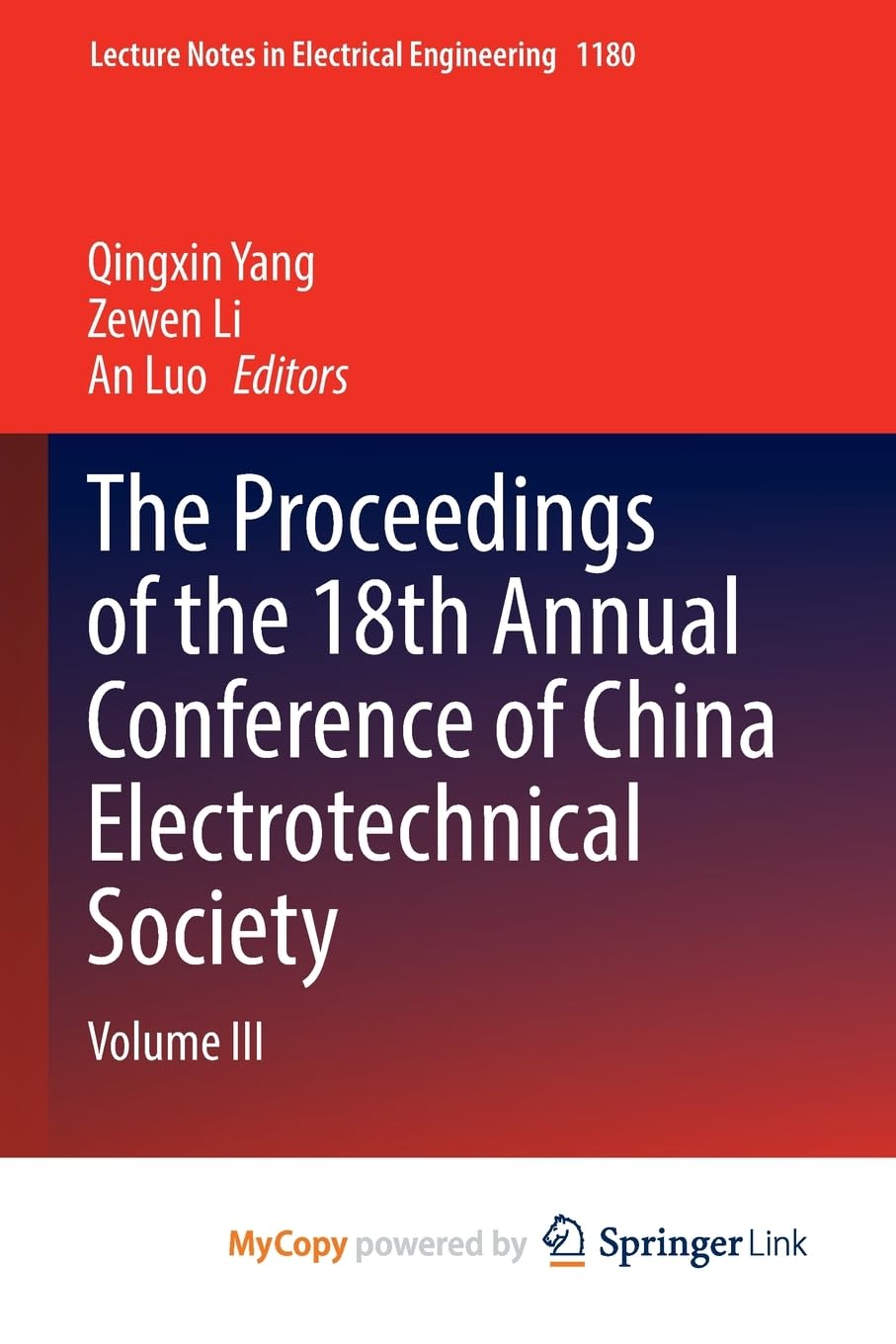 The Proceedings of the 18th Annual Conference of China Electrotechnical Society: Volume III Business & Technology