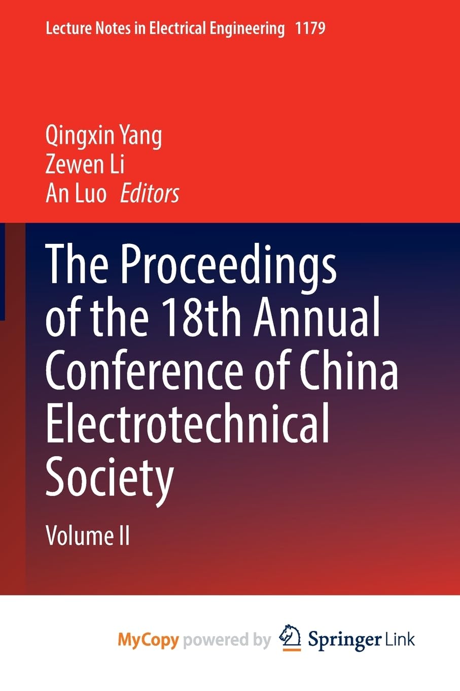 The Proceedings of the 18th Annual Conference of China Electrotechnical Society: Volume II Business & Technology