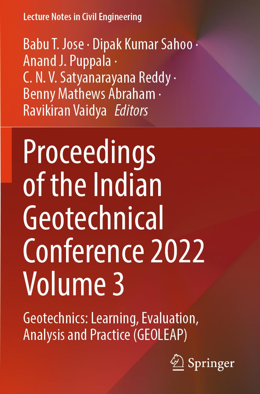 Proceedings of the Indian Geotechnical Conference 2022 Volume 3 Business & Technology