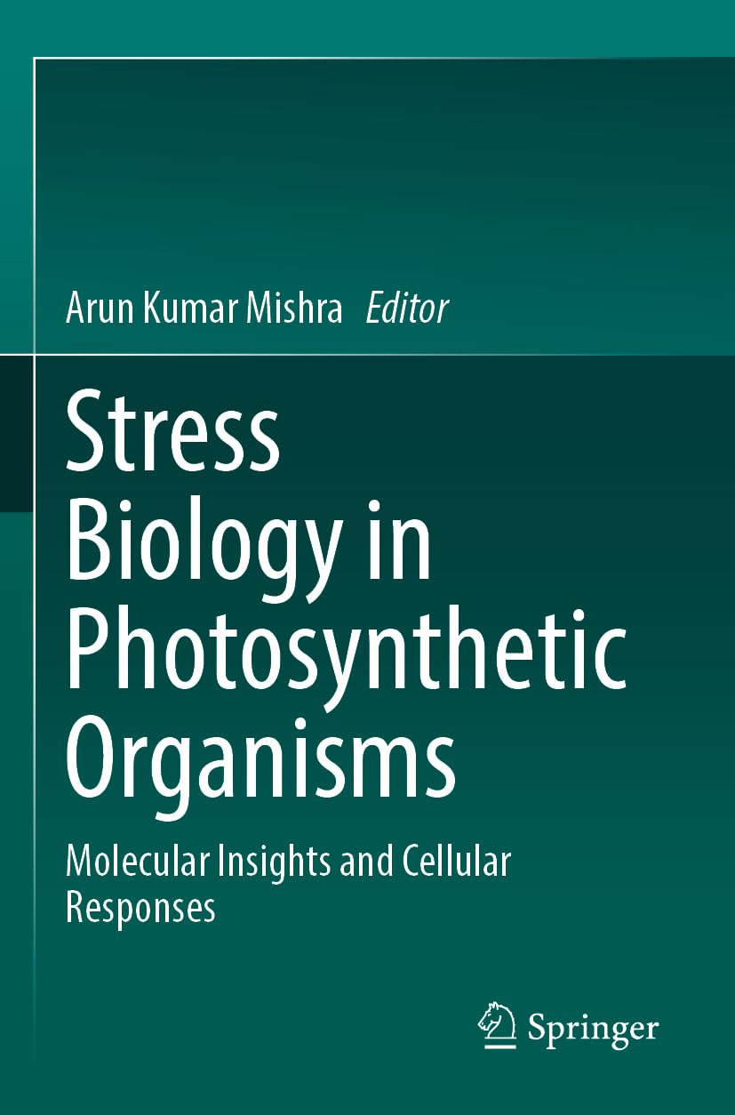 Stress Biology in Photosynthetic Organisms Business & Technology