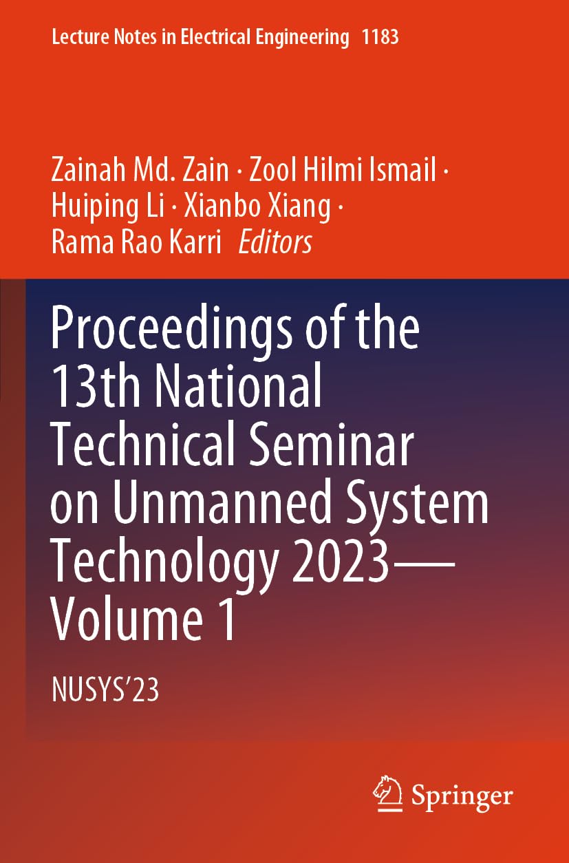 Proceedings of the 13th National Technical Seminar on Unmanned System Technology 2023-Volume 1 Computer Science