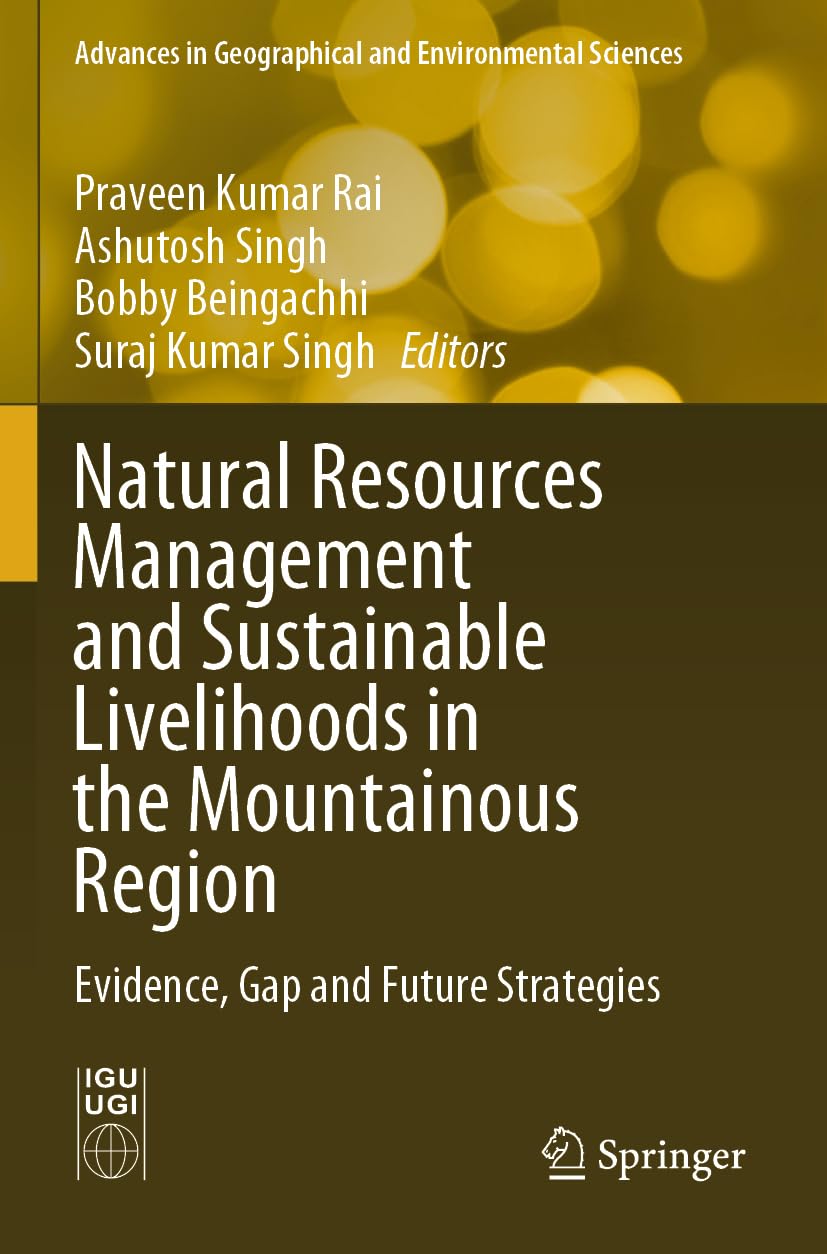 Natural Resources Management and Sustainable Livelihoods in the Mountainous Region Business & Technology