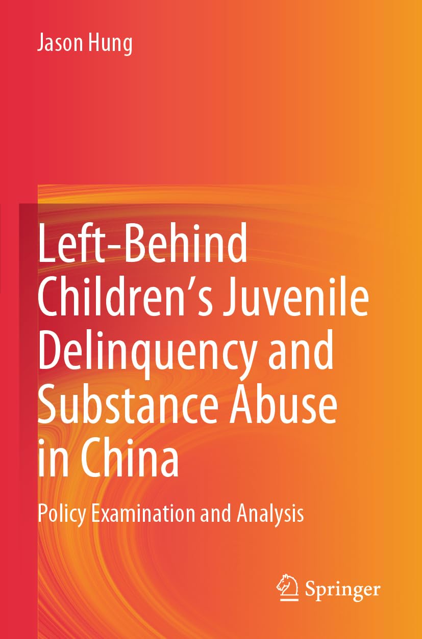 Left-Behind Children's Juvenile Delinquency and Substance Abuse in China Medicine