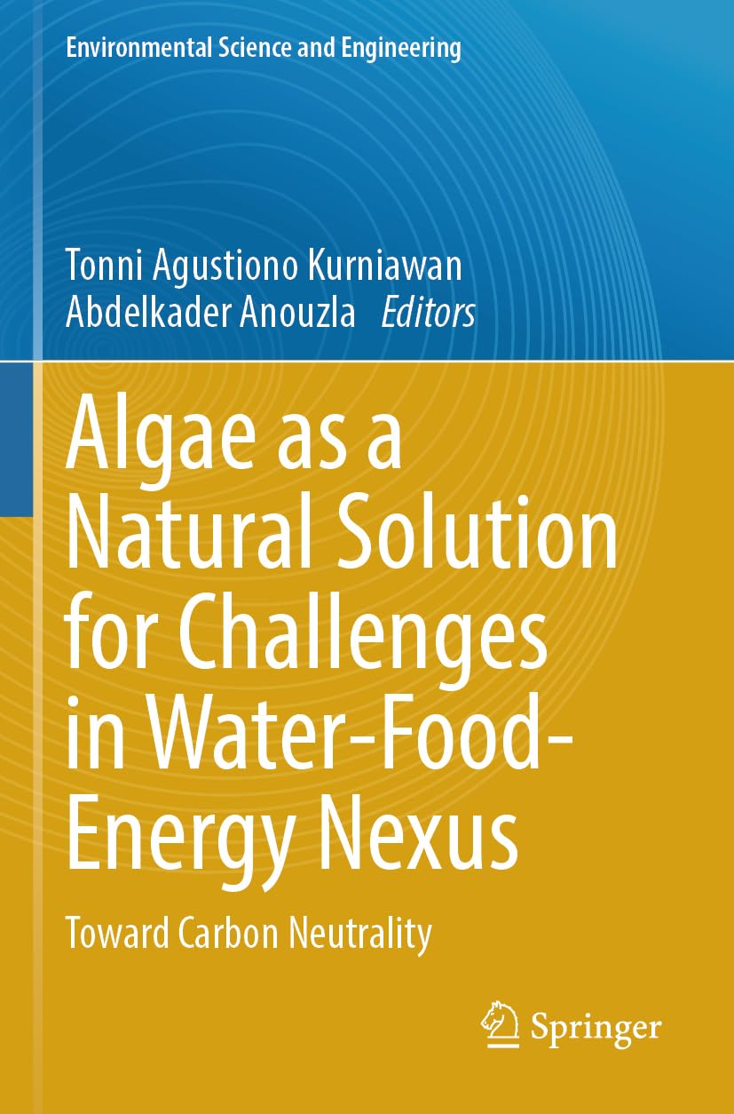 Algae as a Natural Solution for Challenges in Water-Food-Energy Nexus Business & Technology