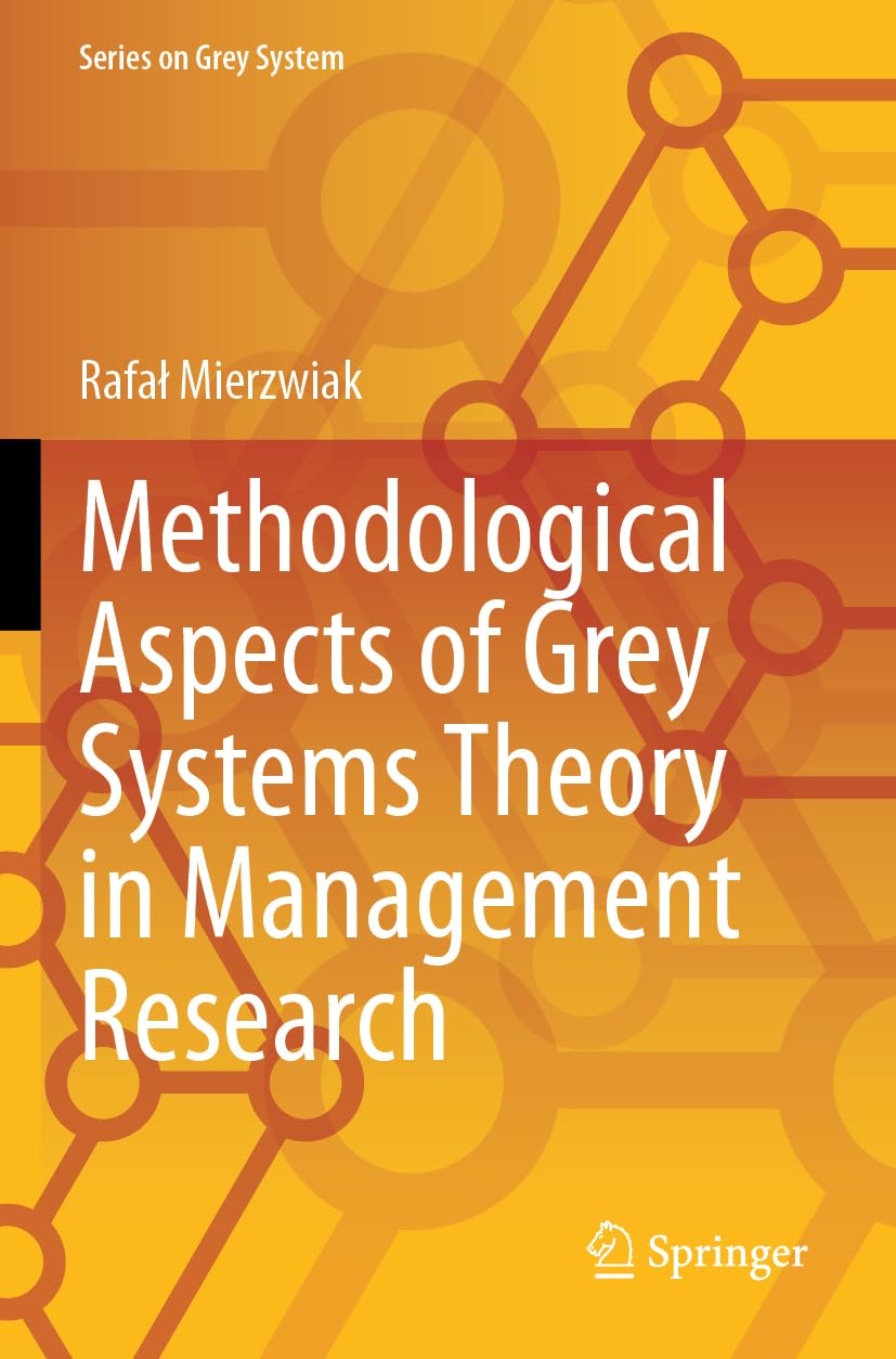 Methodological Aspects of Grey Systems Theory in Management Research Law