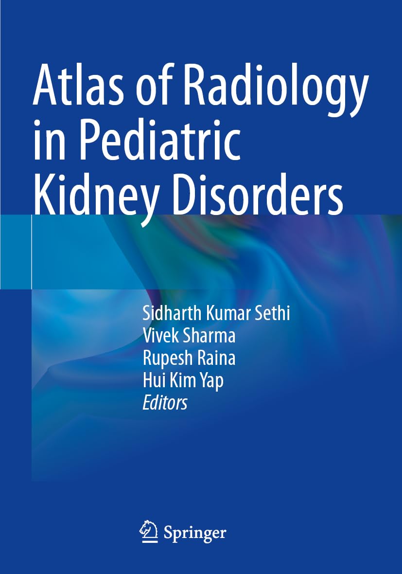 Atlas of Radiology in Pediatric Kidney Disorders Medicine