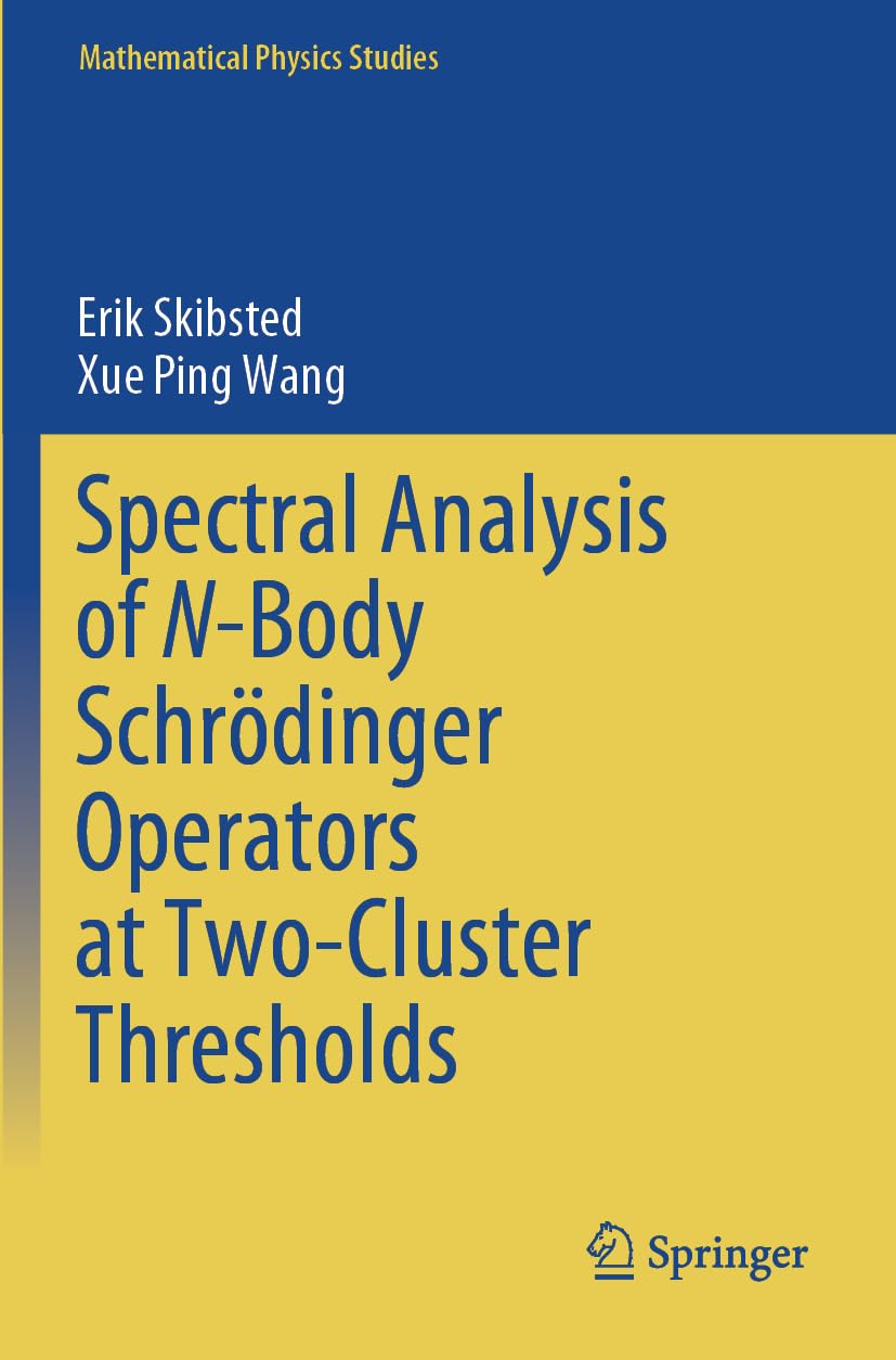 Spectral Analysis of N-Body Schrödinger Operators at Two-Cluster Thresholds Mathematics